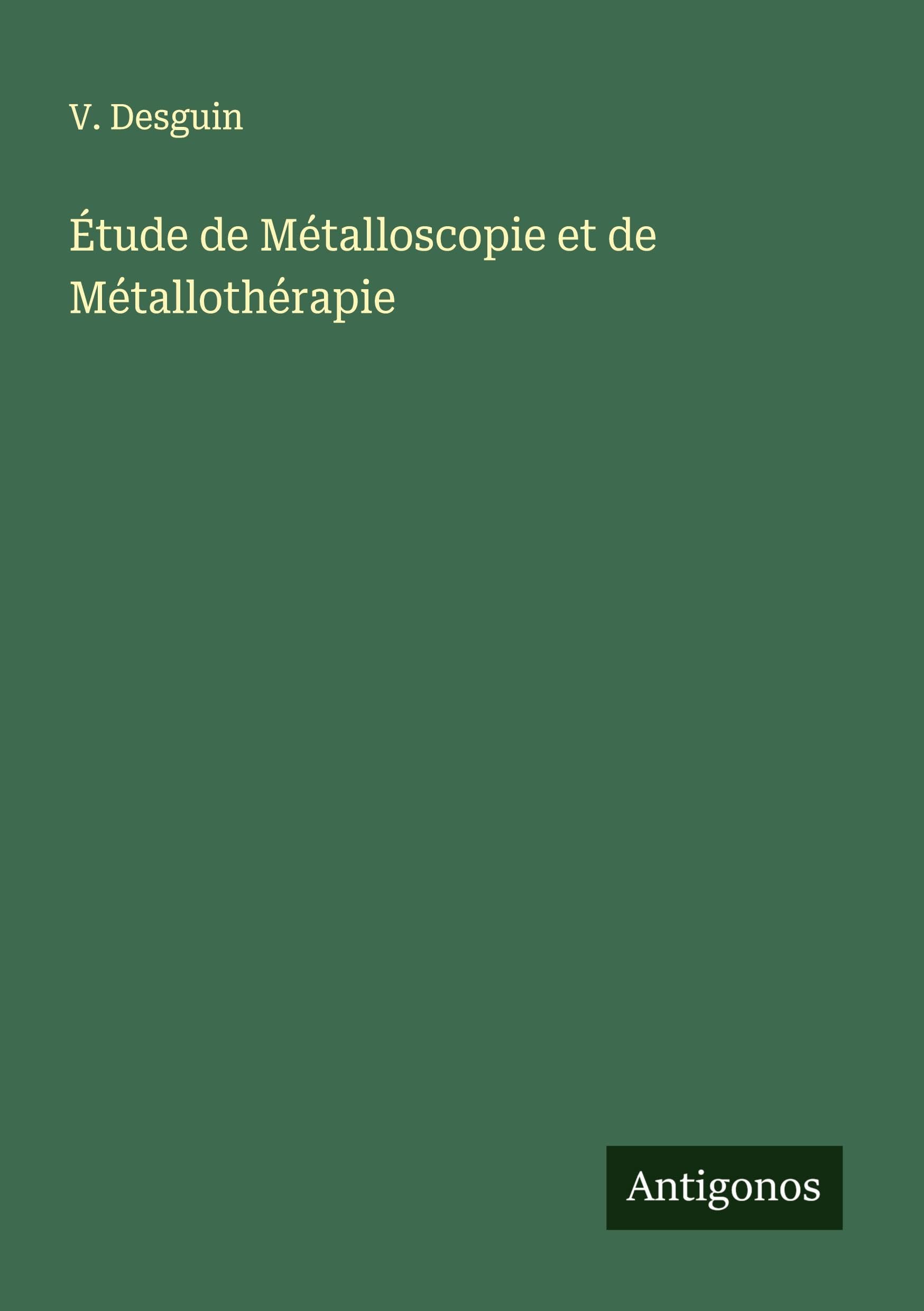 Étude de Métalloscopie et de Métallothérapie Classics