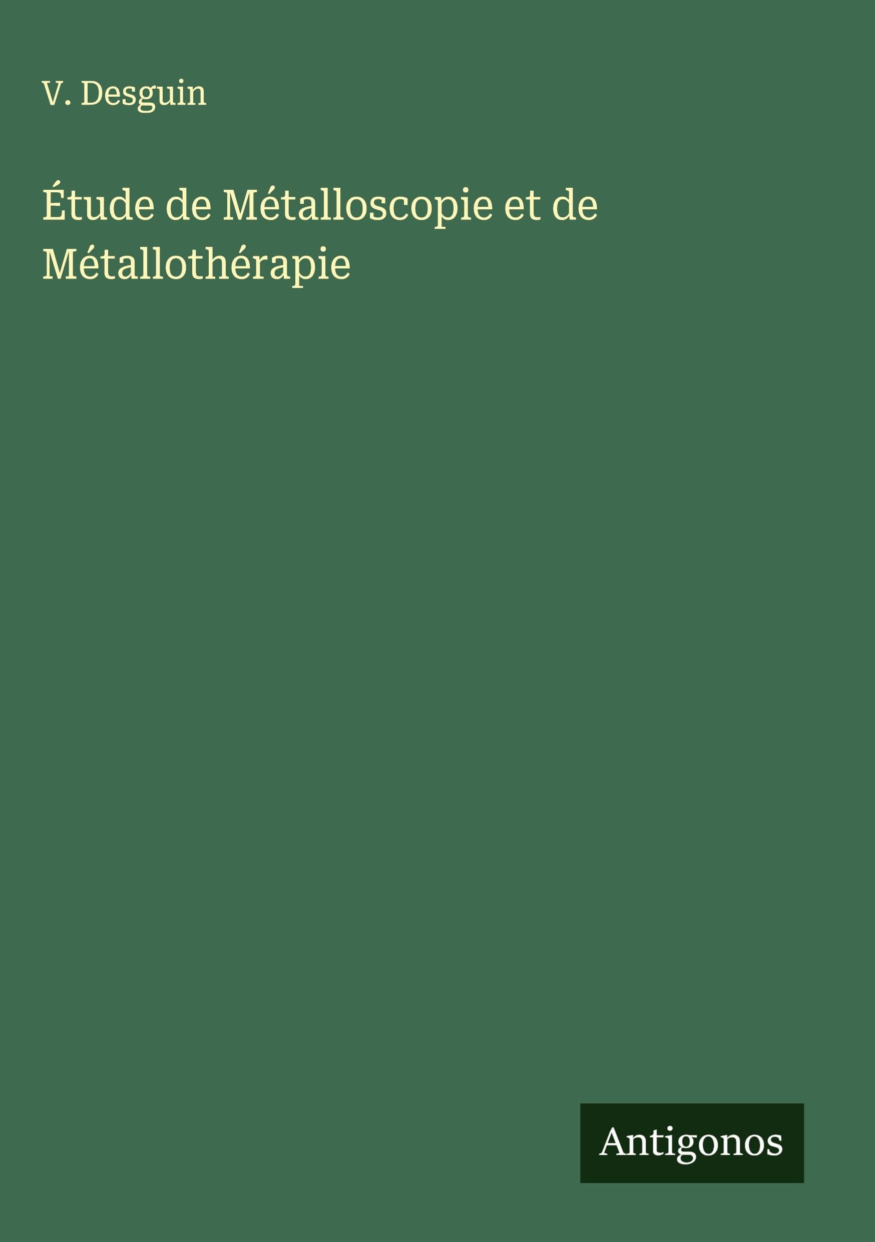Étude de Métalloscopie et de Métallothérapie Classics