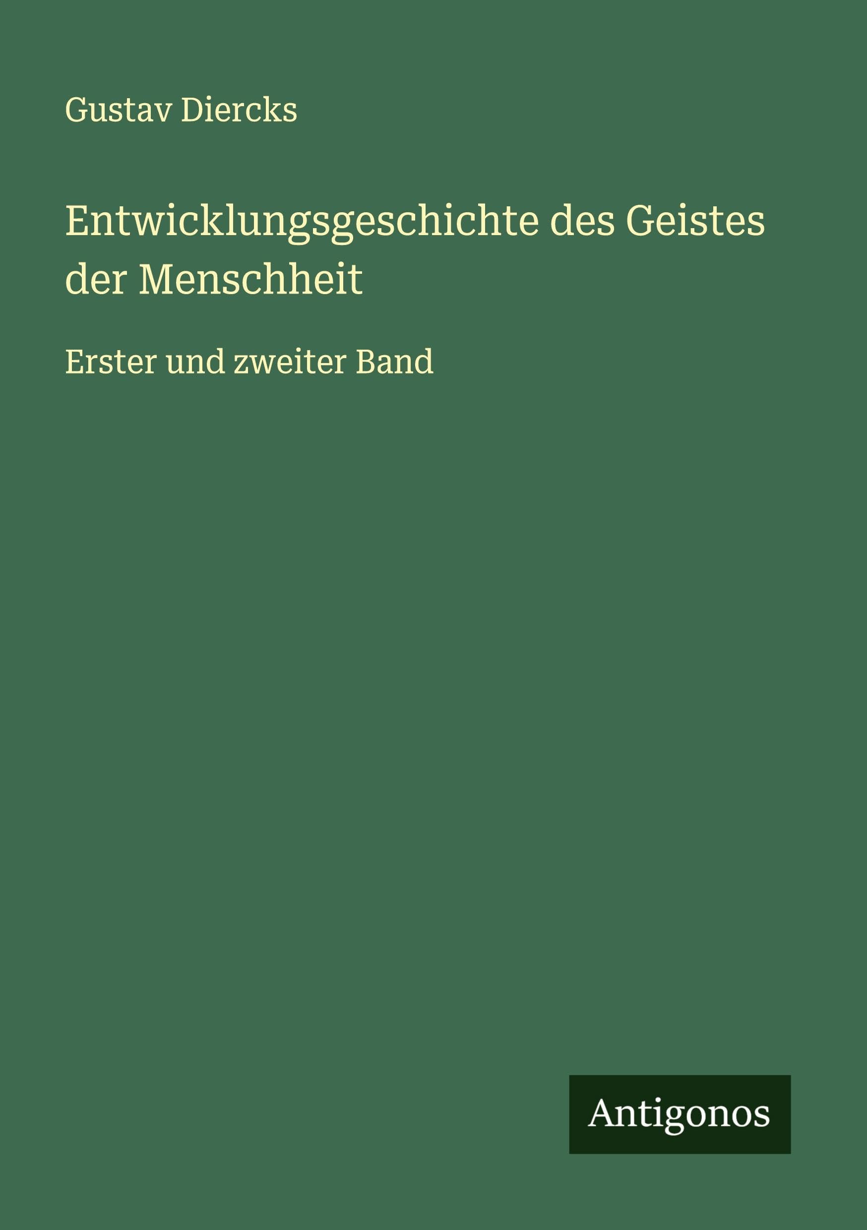 Entwicklungsgeschichte des Geistes der Menschheit Classics