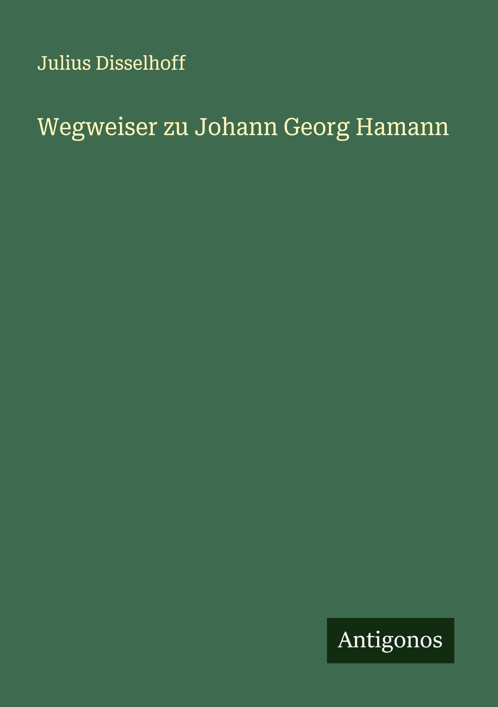 Wegweiser zu Johann Georg Hamann Classics