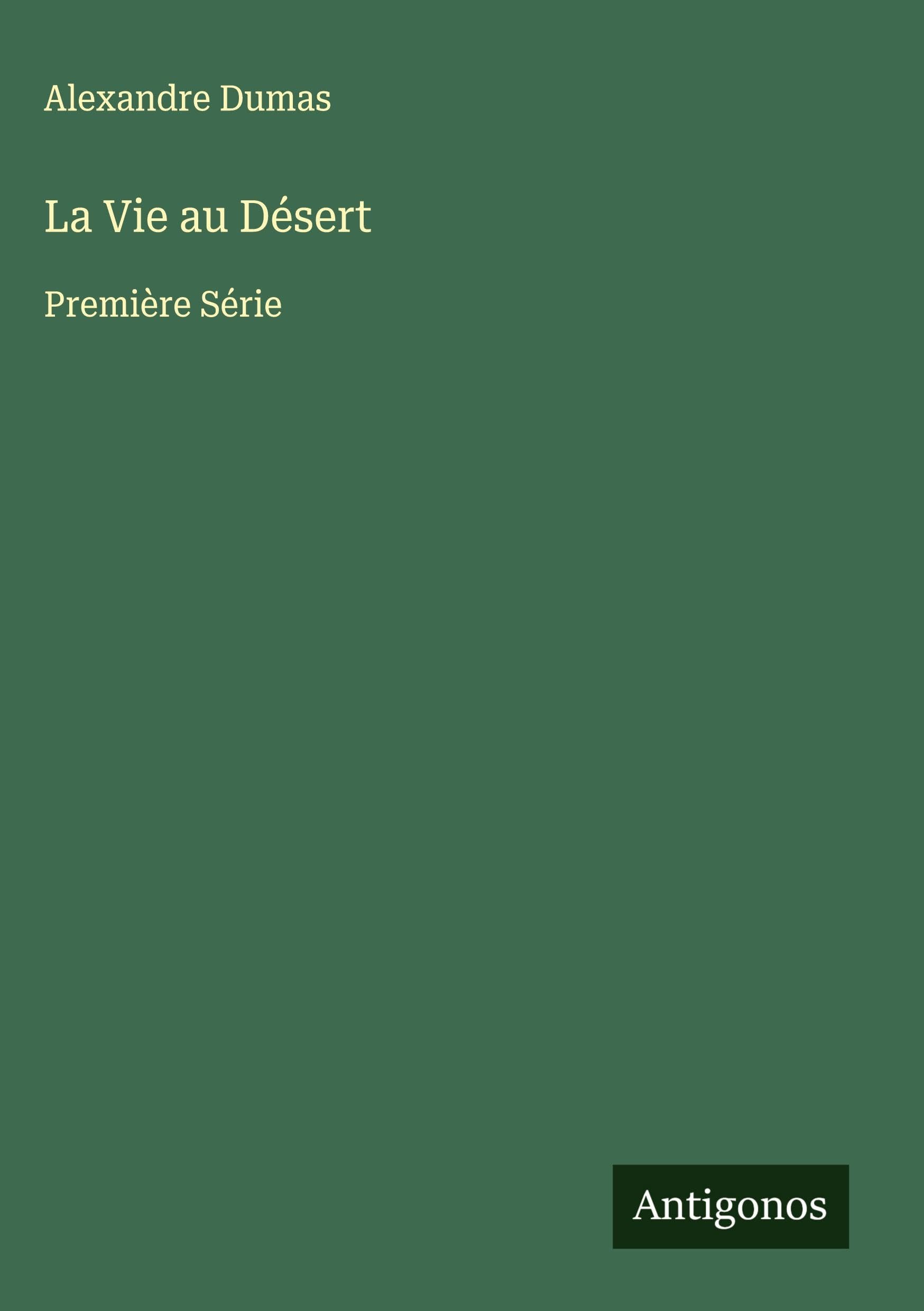 La Vie au Désert Classics