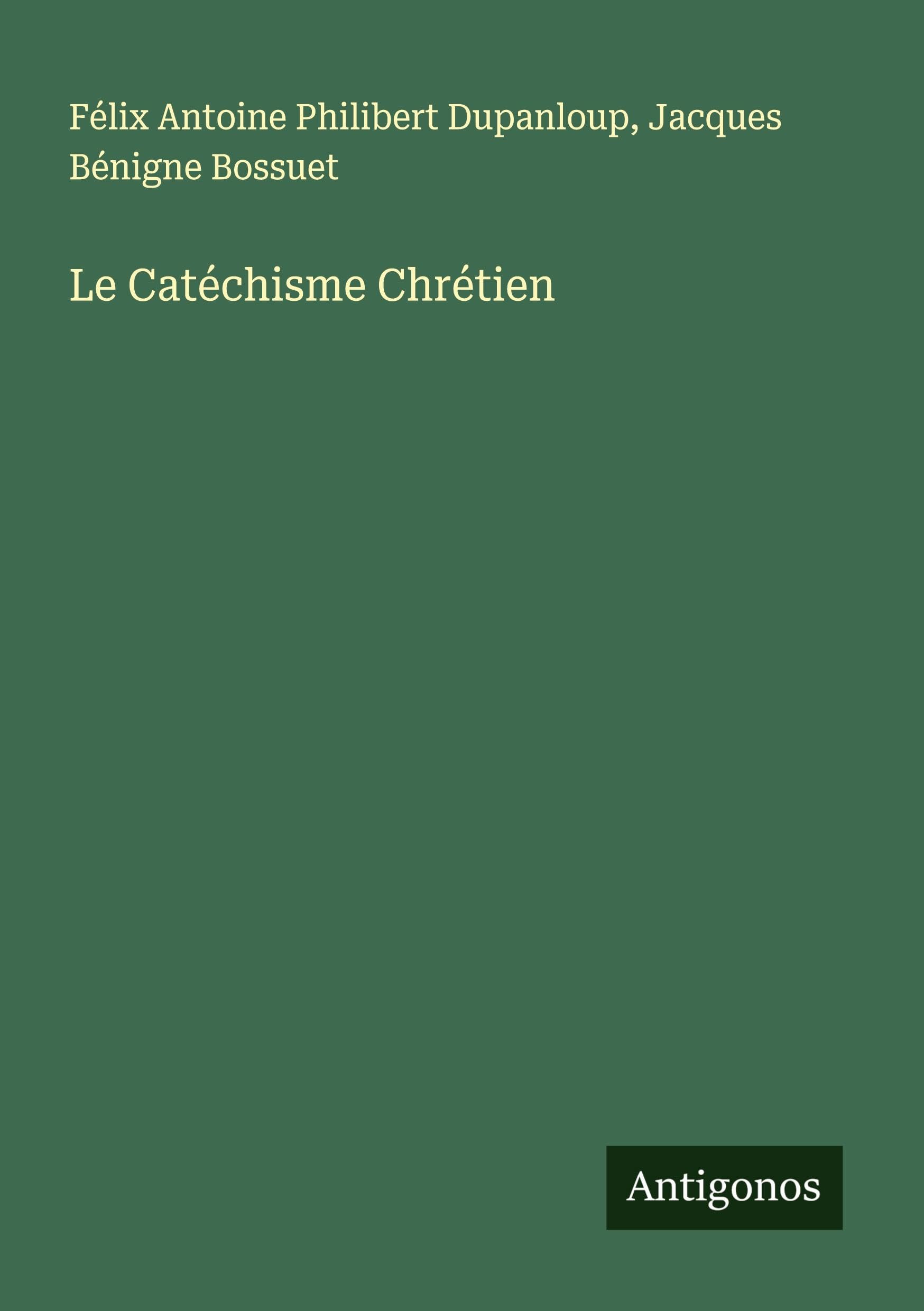 Le Catéchisme Chrétien Classics