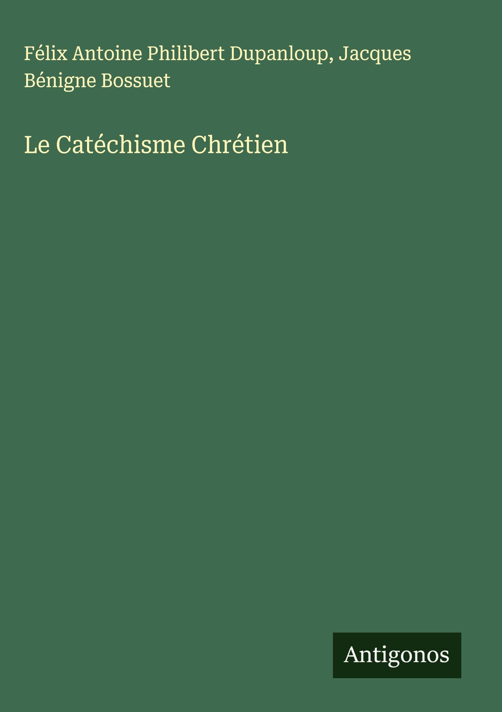 Le Catéchisme Chrétien Classics