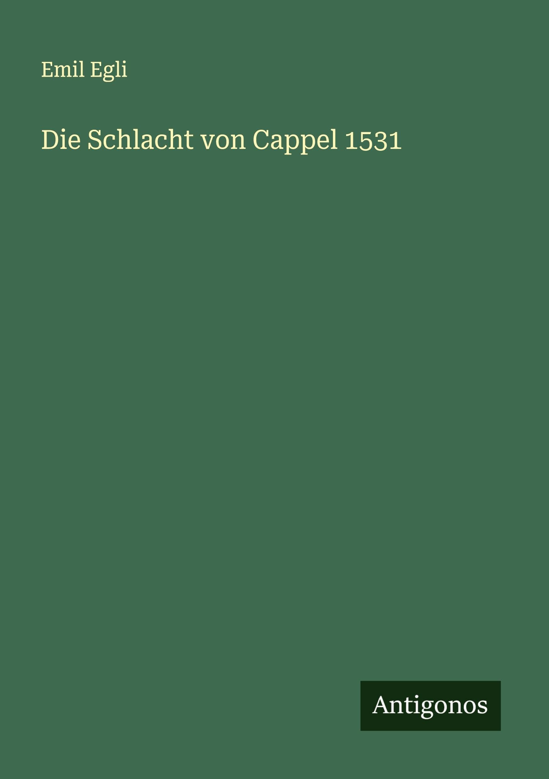 Die Schlacht von Cappel 1531 Classics