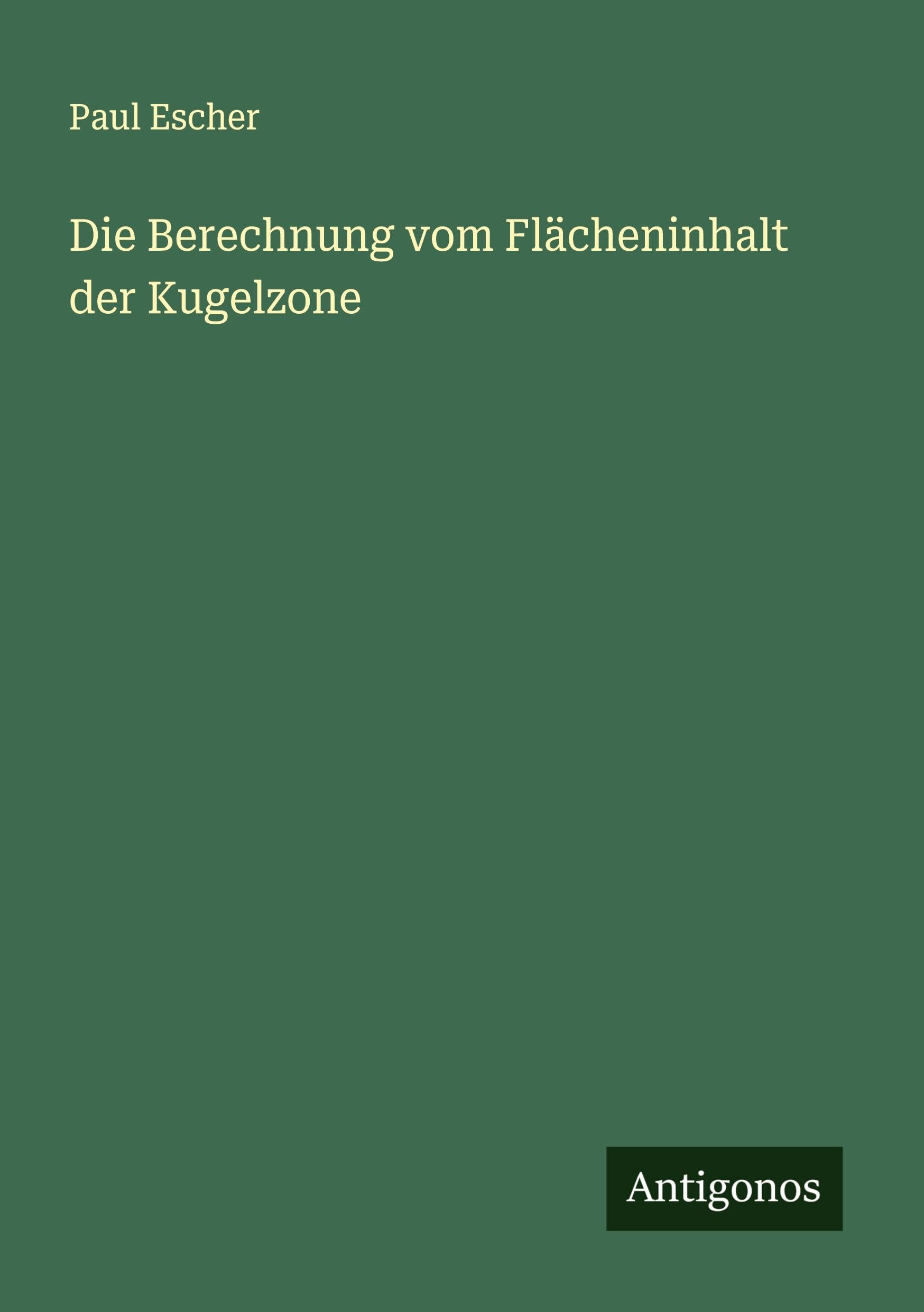 Die Berechnung vom Flächeninhalt der Kugelzone Classics
