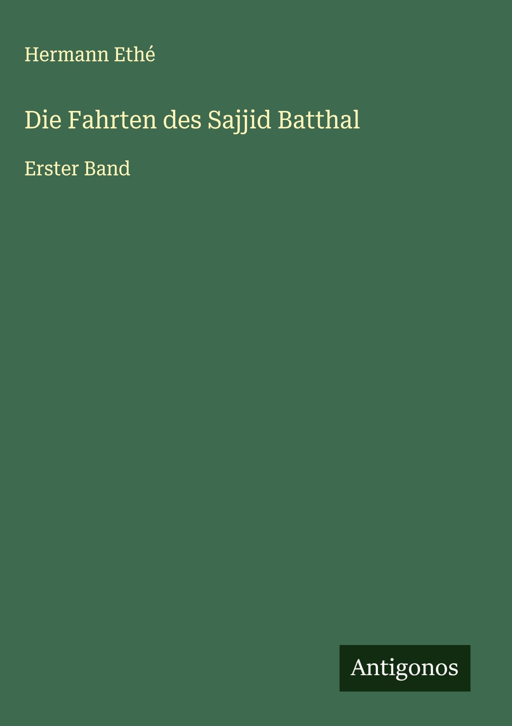 Die Fahrten des Sajjid Batthal Classics