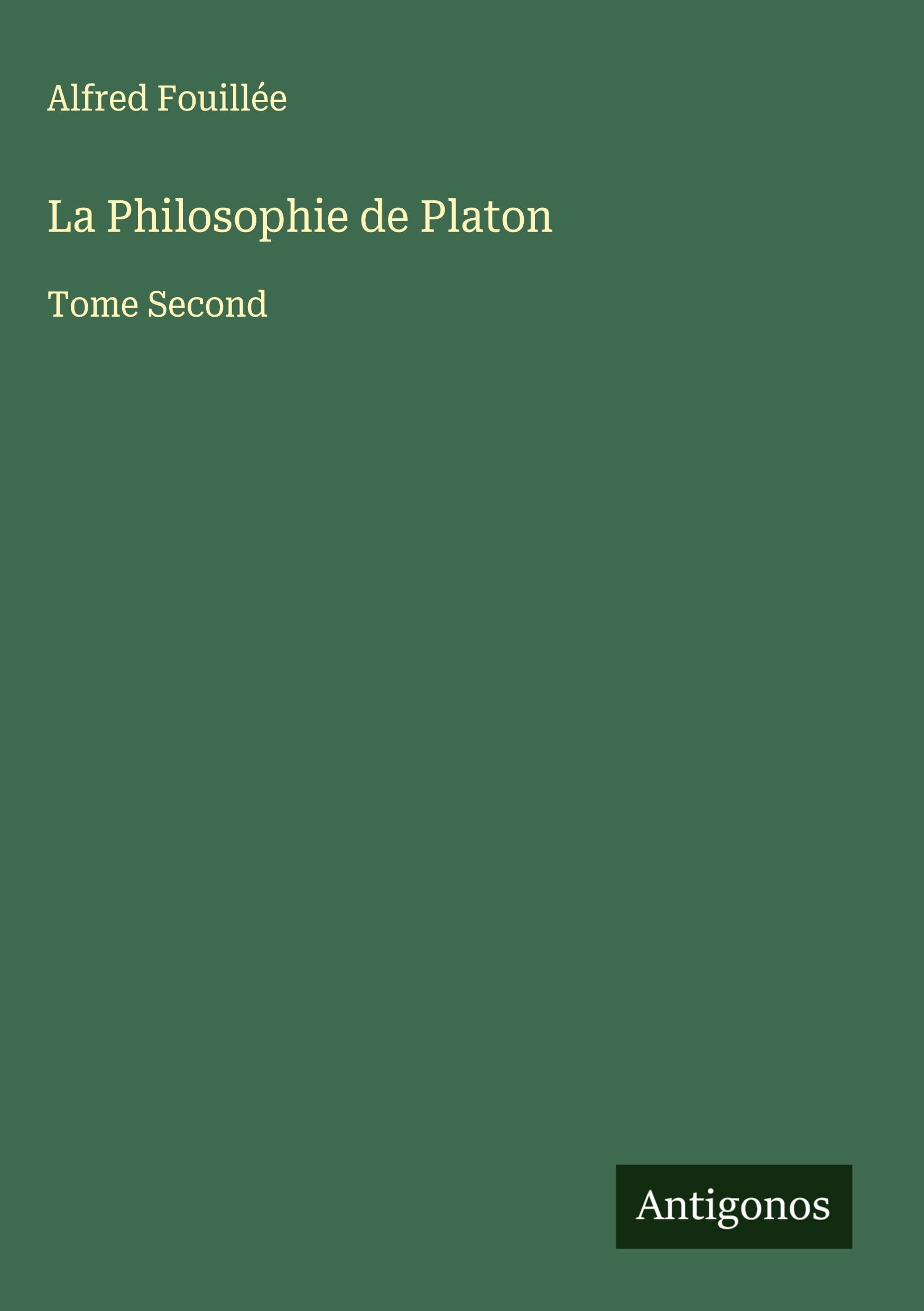 La Philosophie de Platon Classics