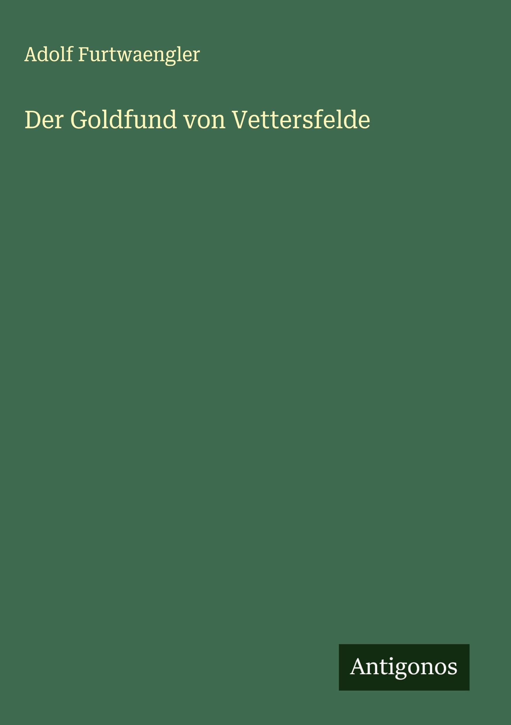 Der Goldfund von Vettersfelde Classics