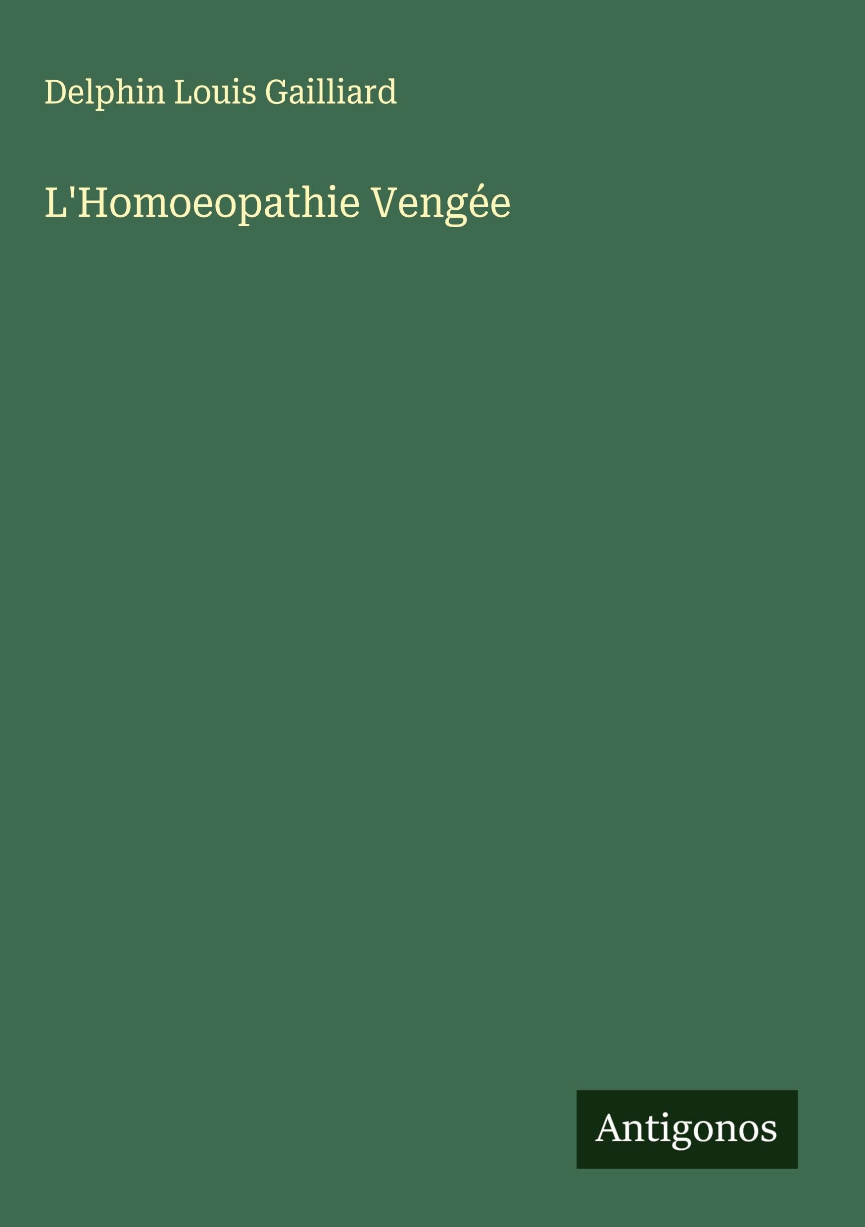 L'Homoeopathie Vengée Classics