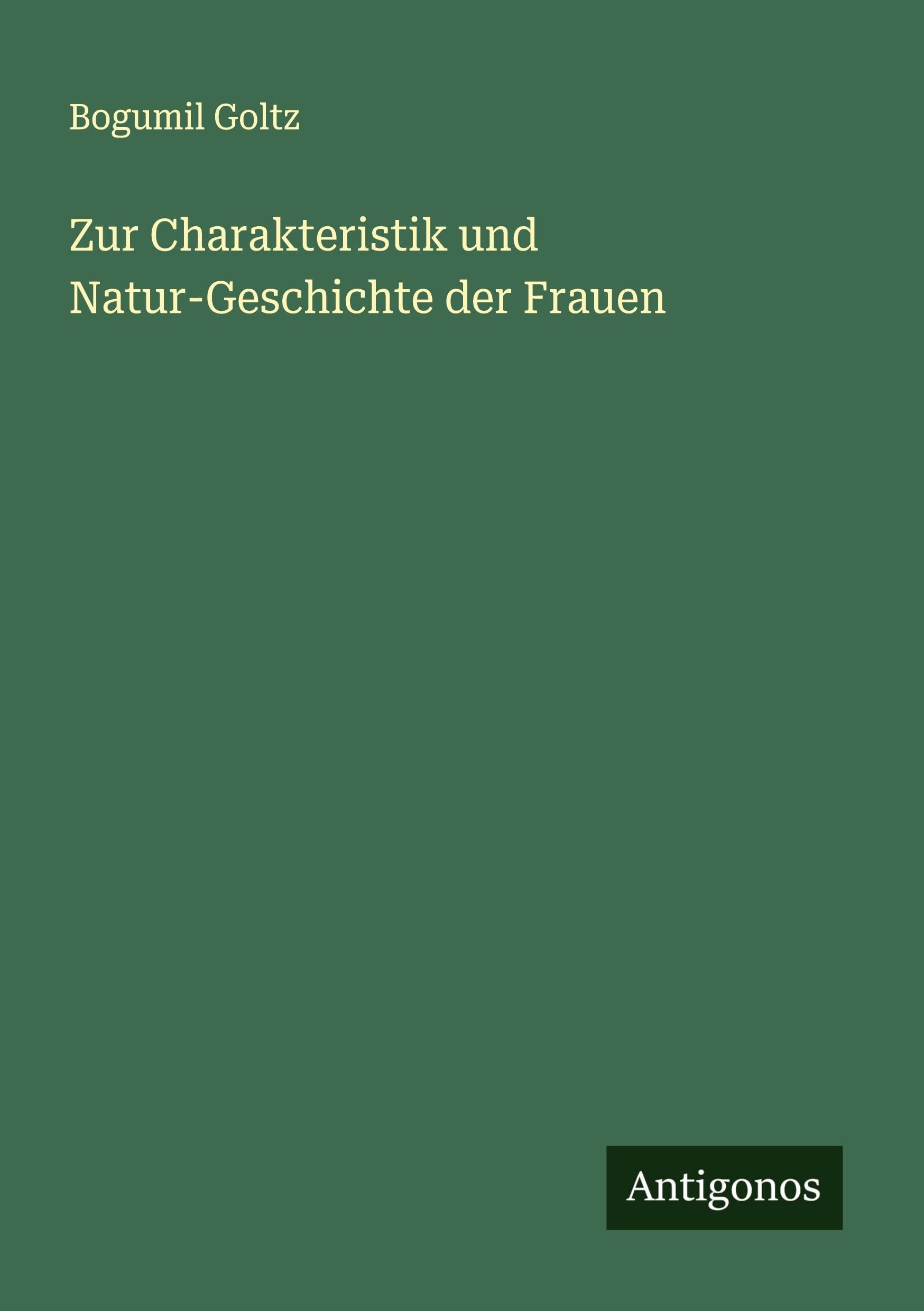 Zur Charakteristik und Natur-Geschichte der Frauen Classics