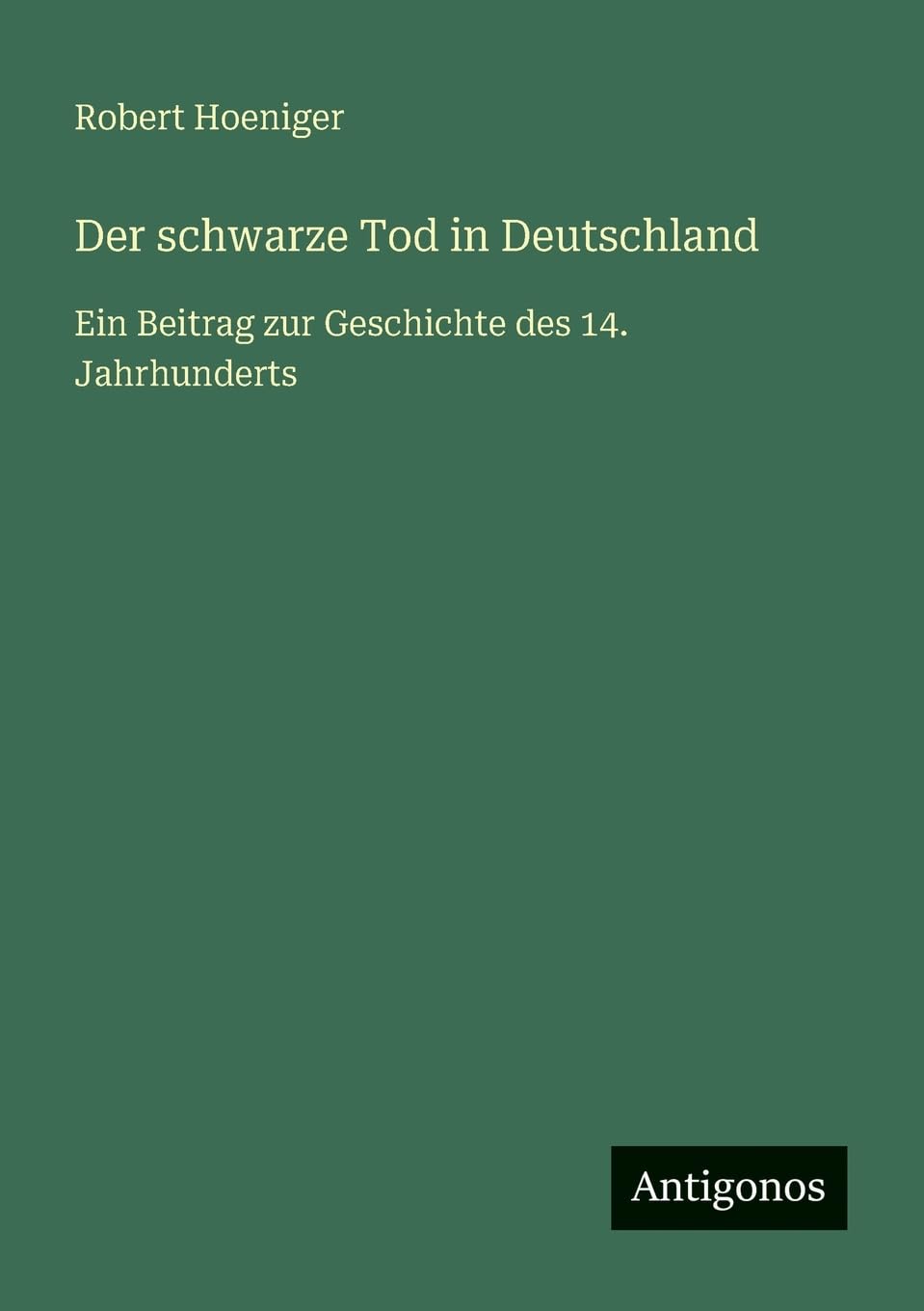 Der schwarze Tod in Deutschland Classics