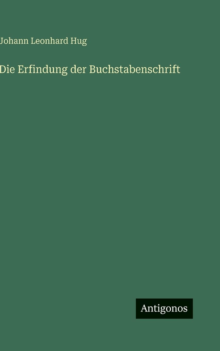 Die Erfindung der Buchstabenschrift Classics