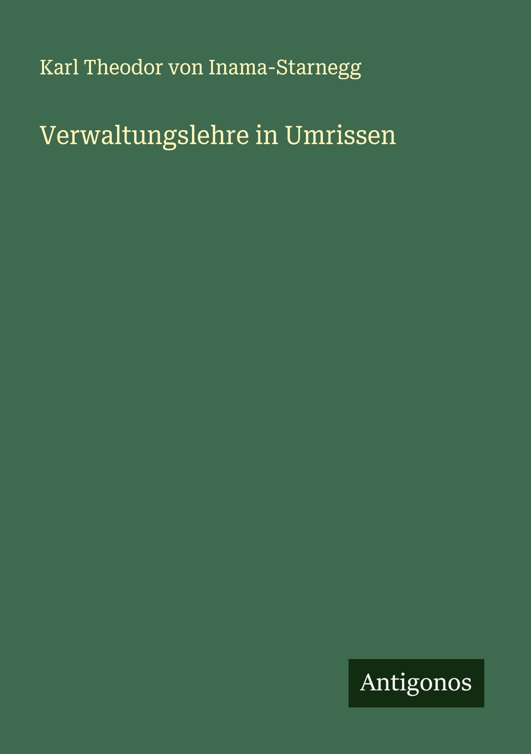 Verwaltungslehre in Umrissen Classics