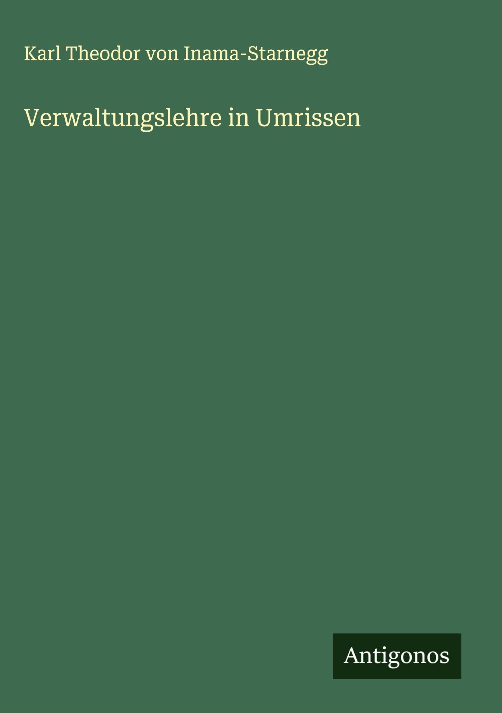 Verwaltungslehre in Umrissen Classics