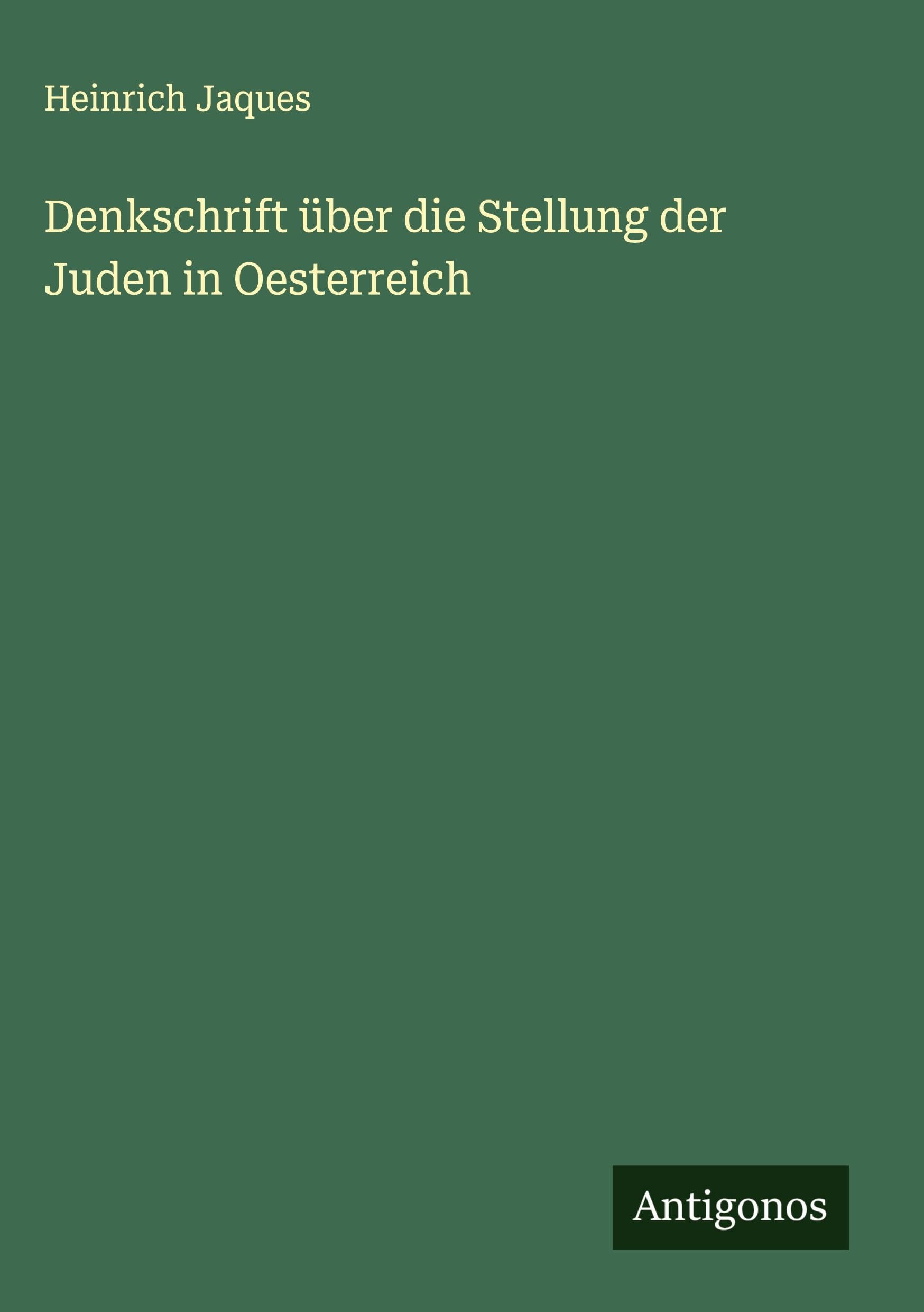 Denkschrift über die Stellung der Juden in Oesterreich Classics