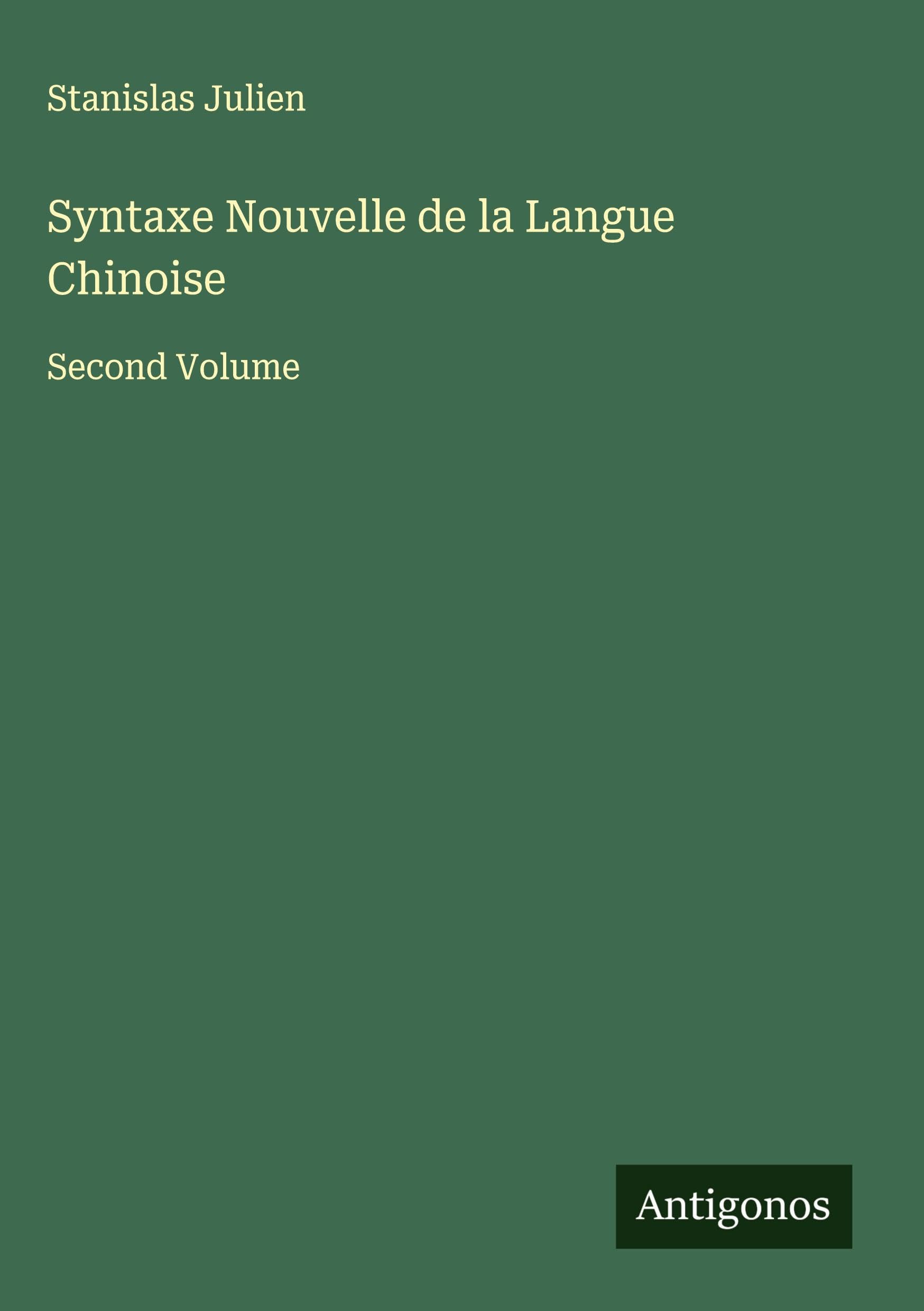 Syntaxe Nouvelle de la Langue Chinoise Classics