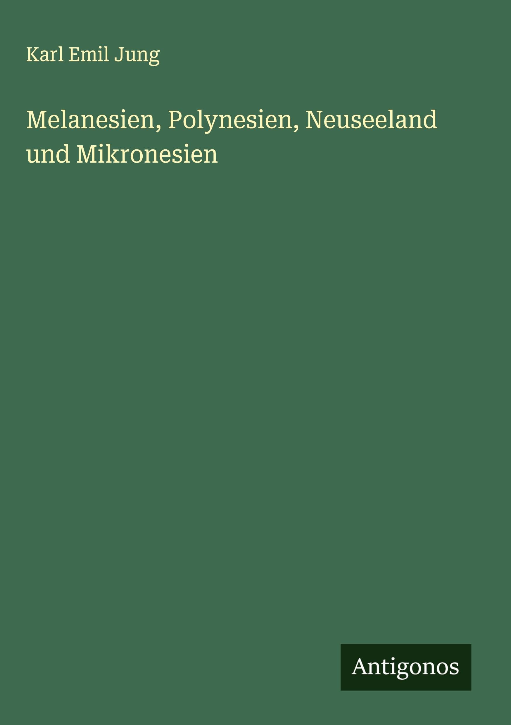 Melanesien, Polynesien, Neuseeland und Mikronesien Classics