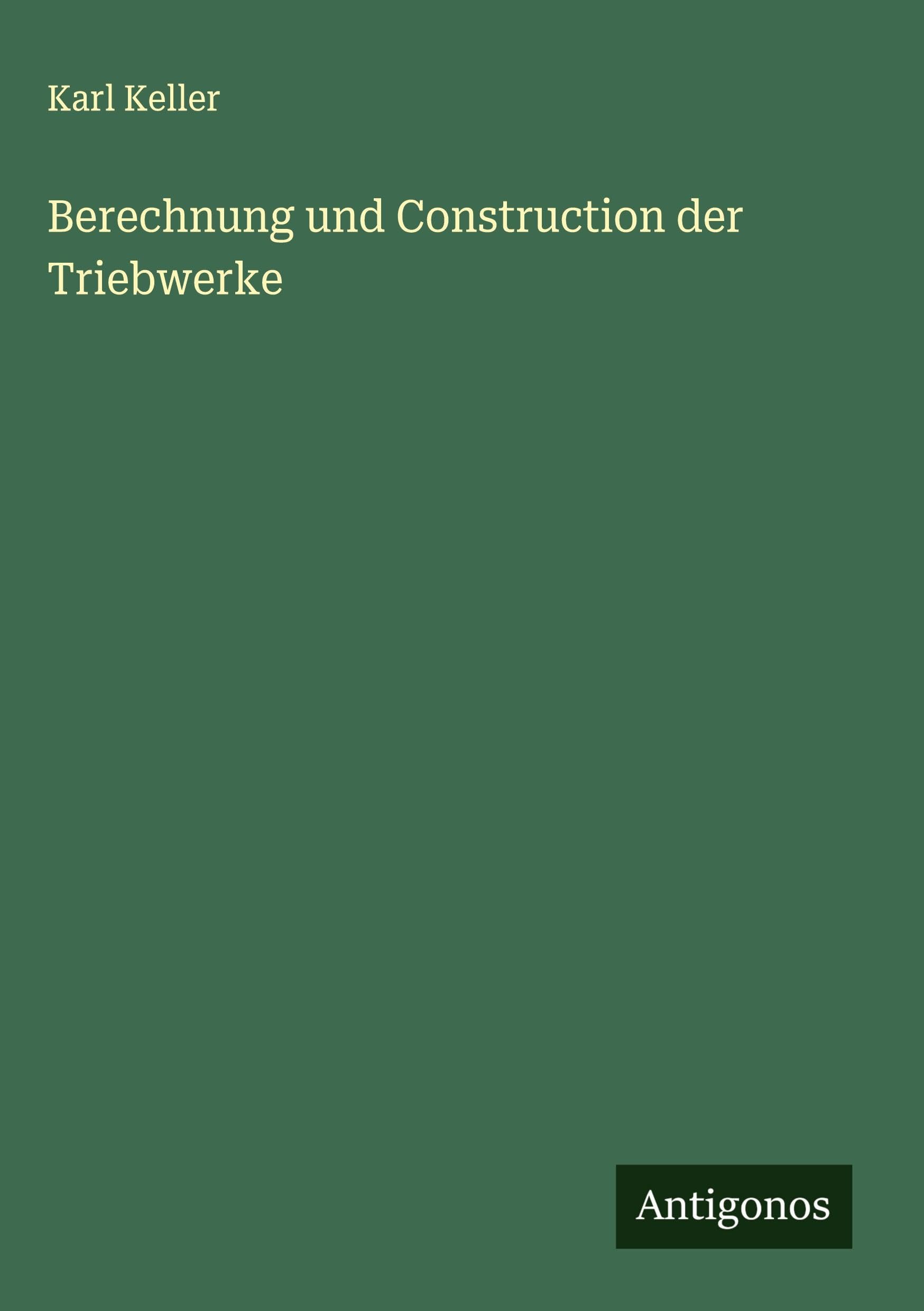 Product Image: Berechnung und Construction der Triebwerke