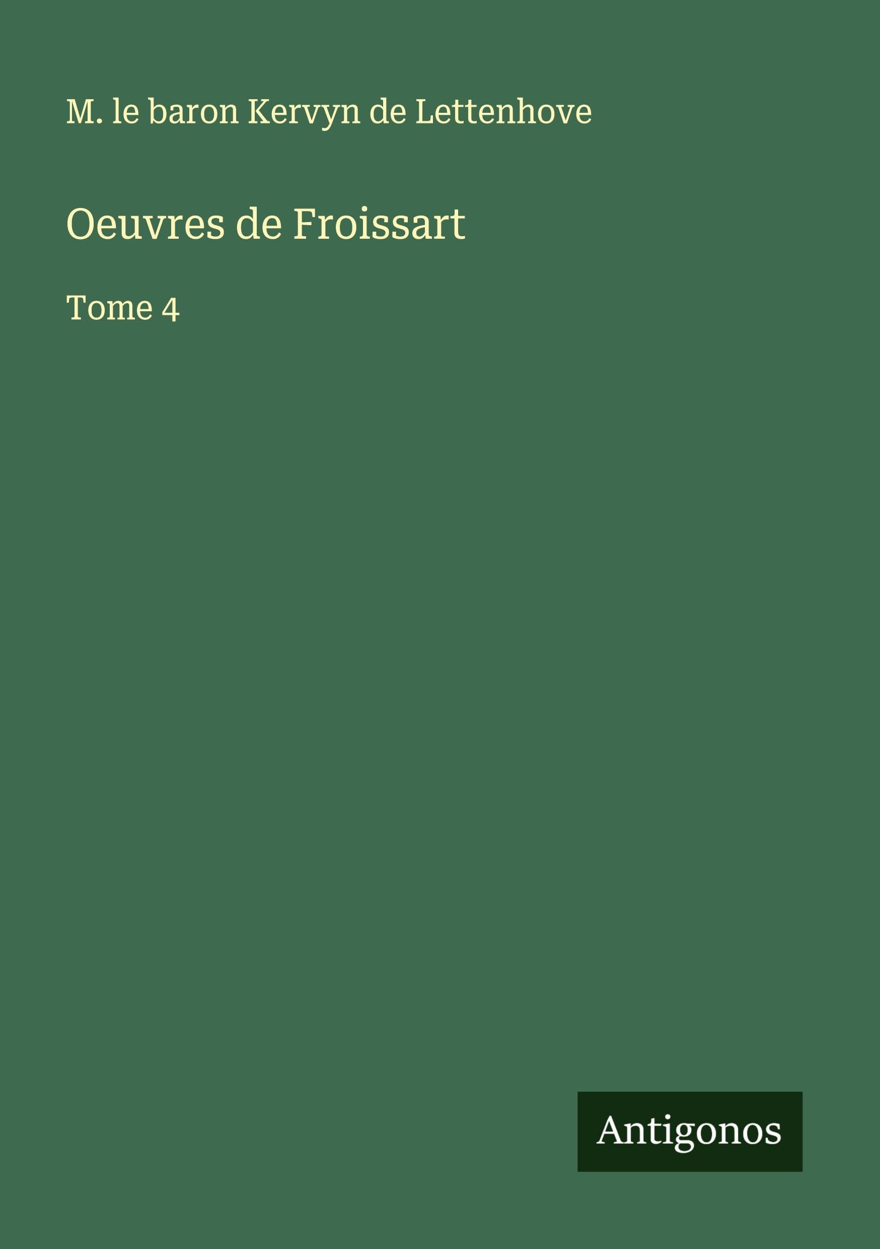 Oeuvres de Froissart Classics