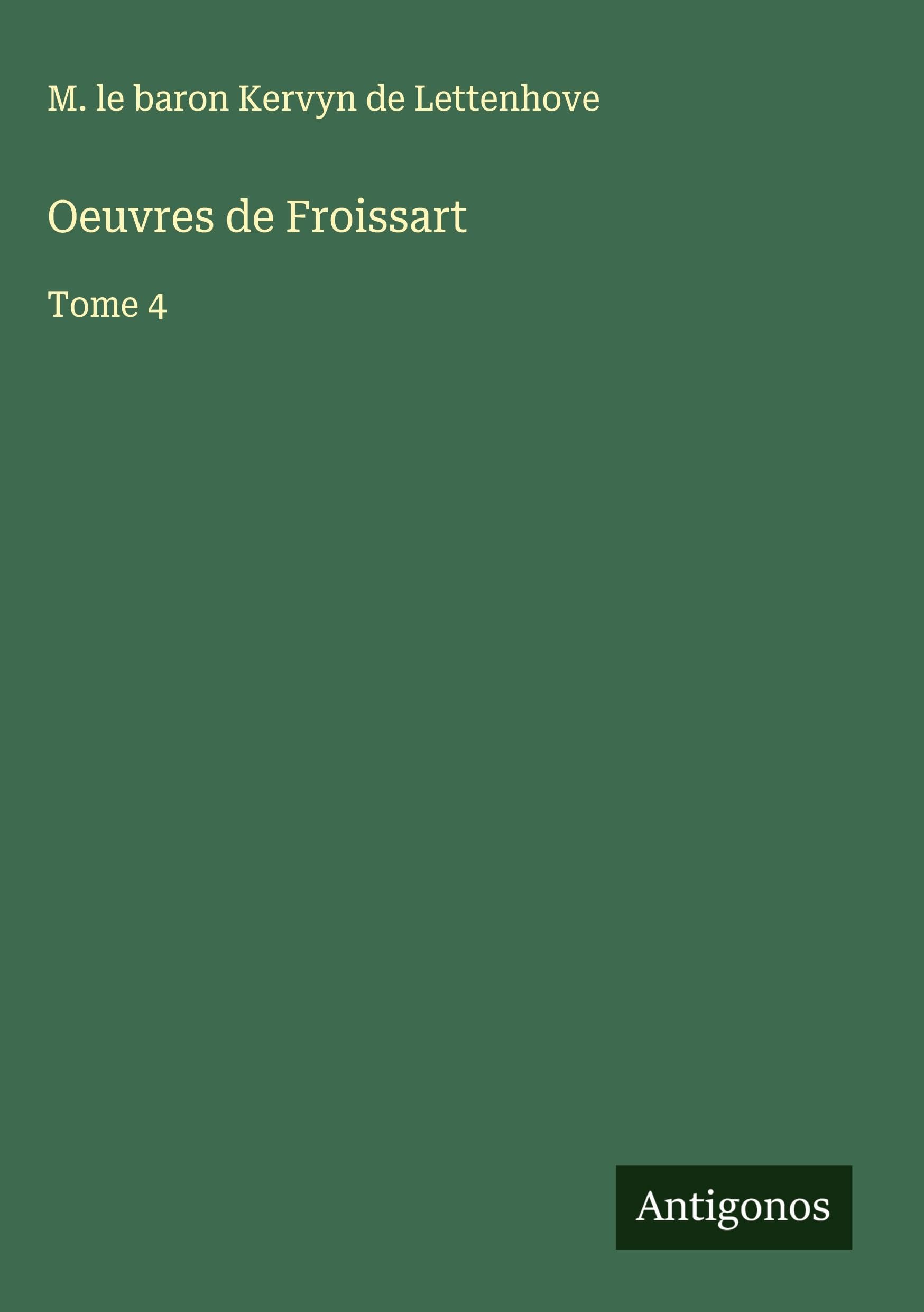 Oeuvres de Froissart Classics