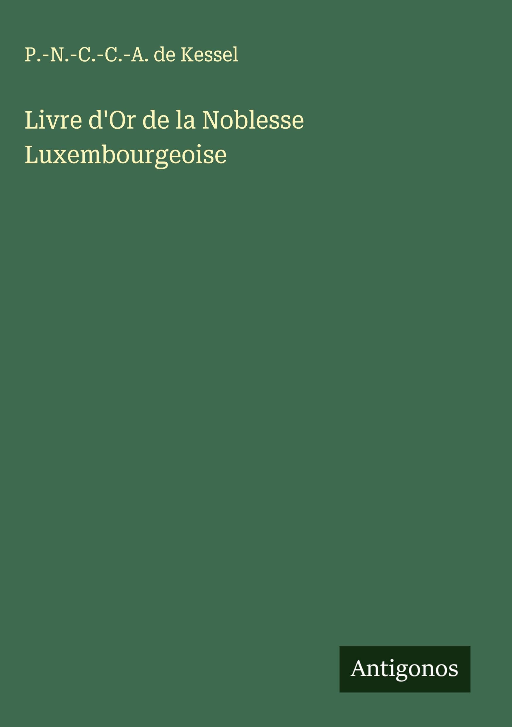 Livre d'Or de la Noblesse Luxembourgeoise Classics