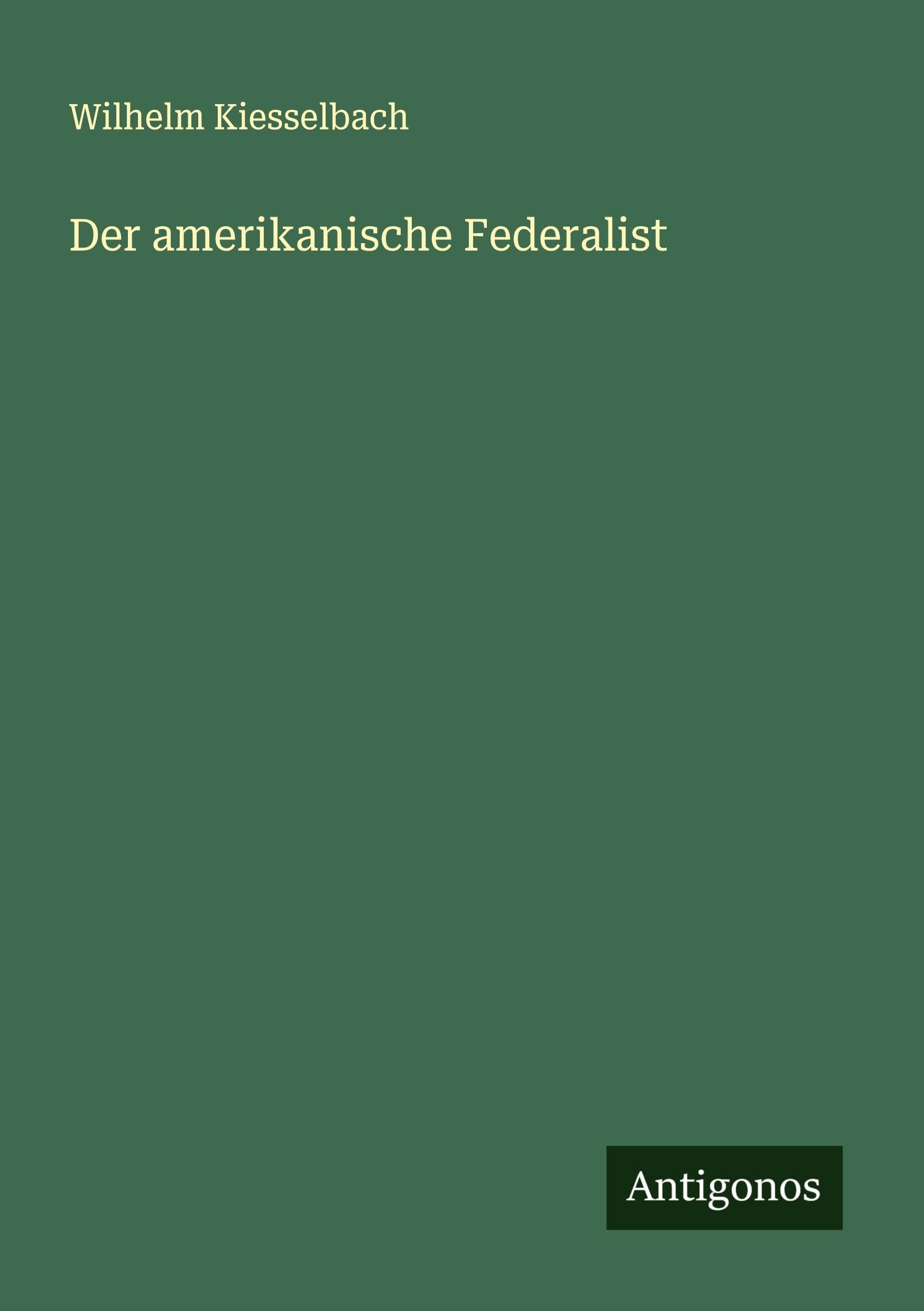 Der amerikanische Federalist Classics