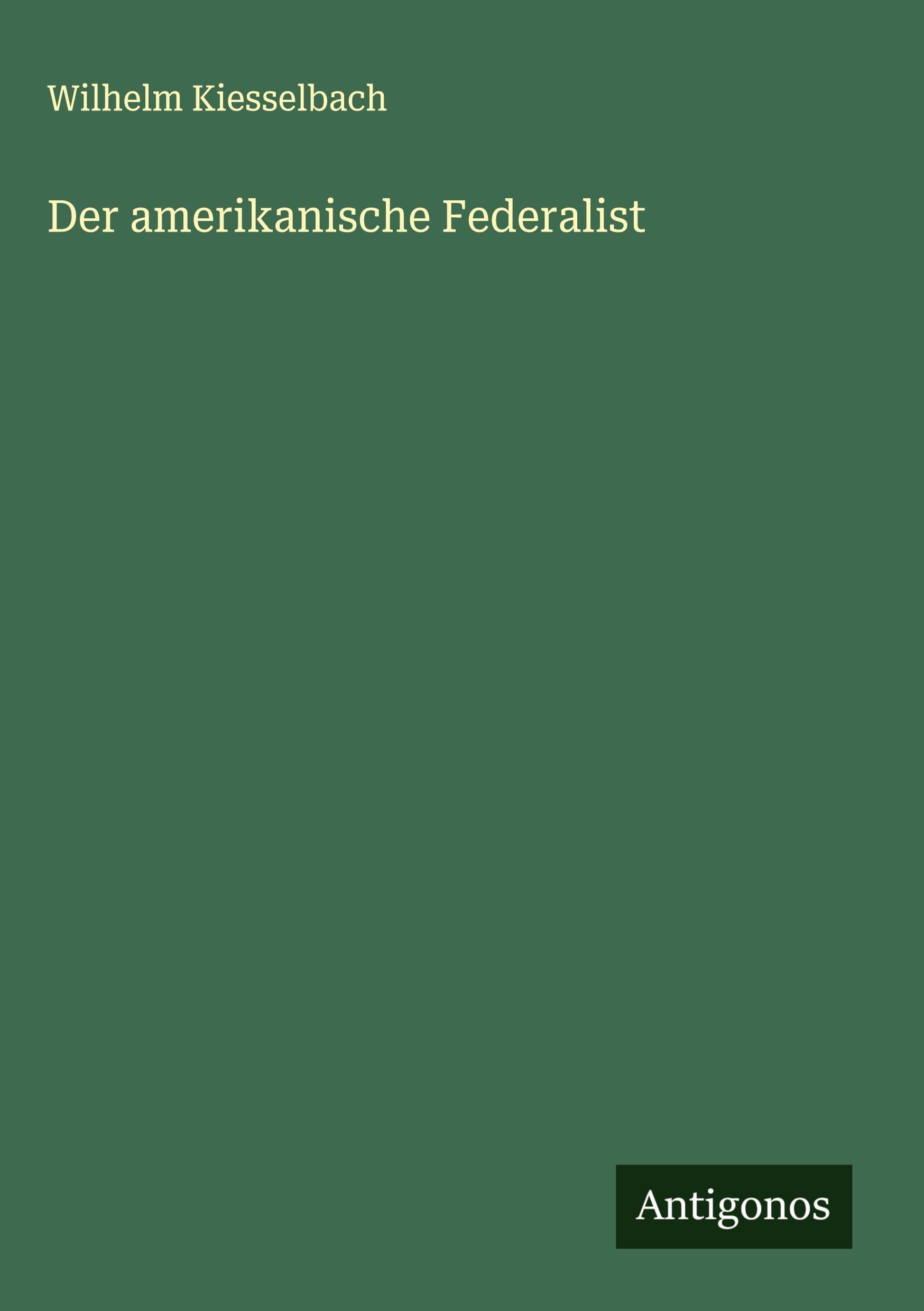 Der amerikanische Federalist Classics