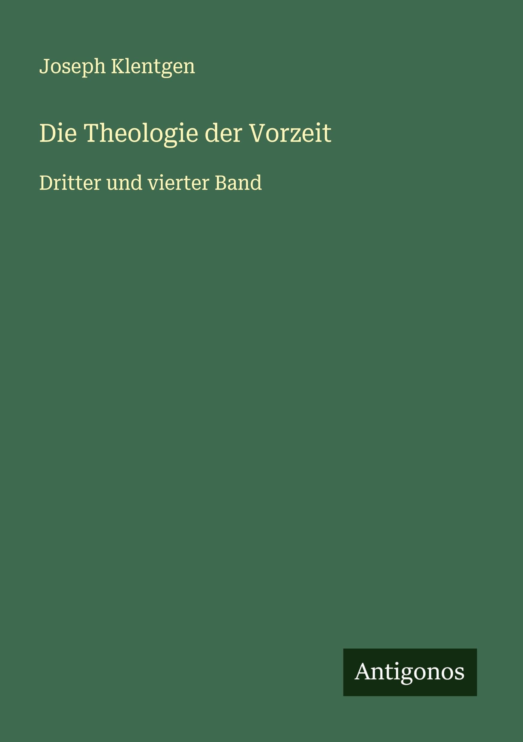 Die Theologie der Vorzeit Classics