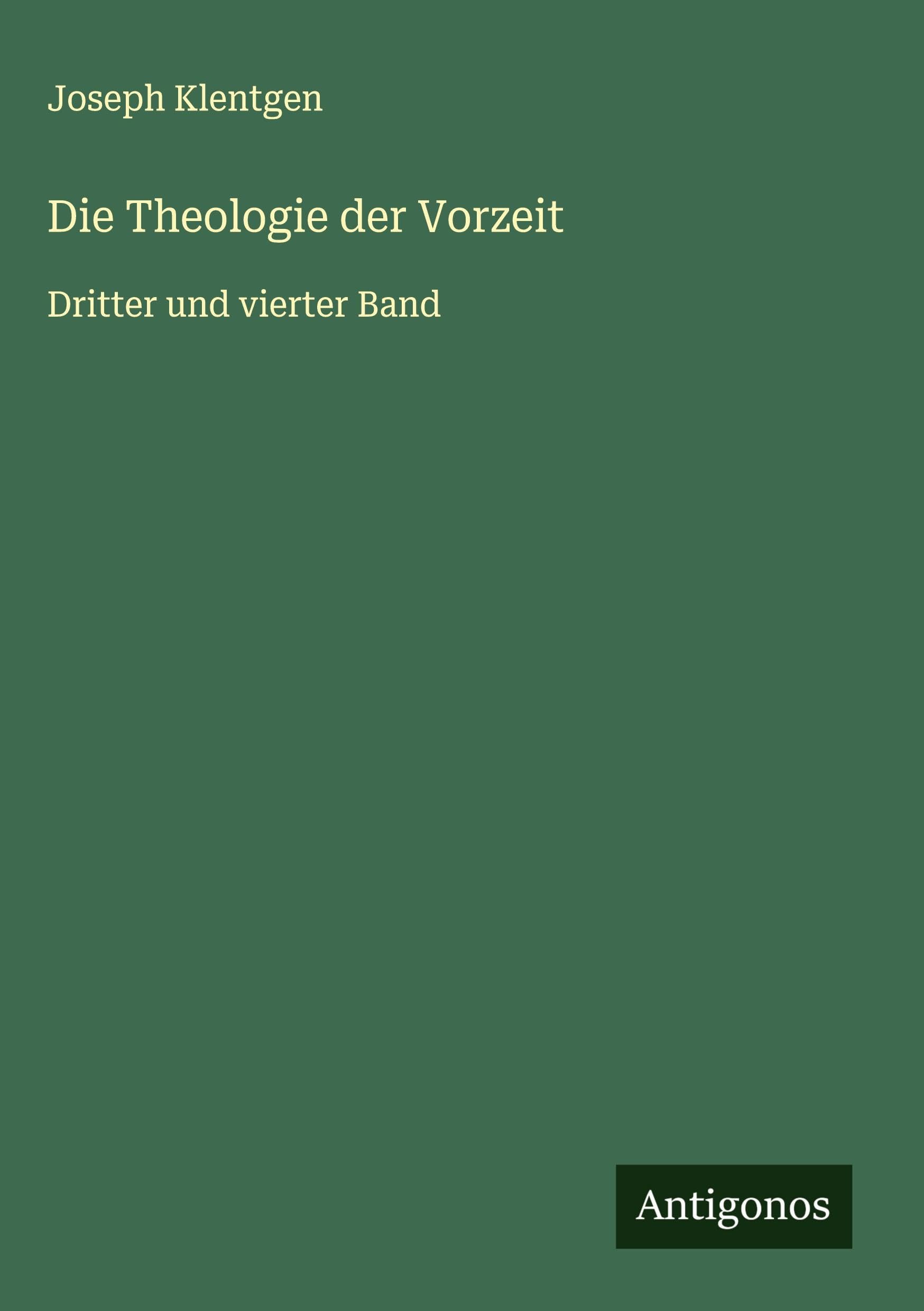 Die Theologie der Vorzeit Classics