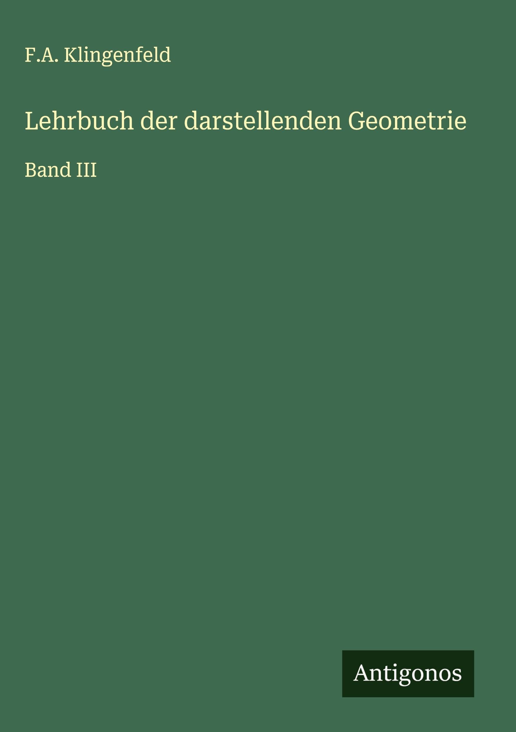 Lehrbuch der darstellenden Geometrie Classics