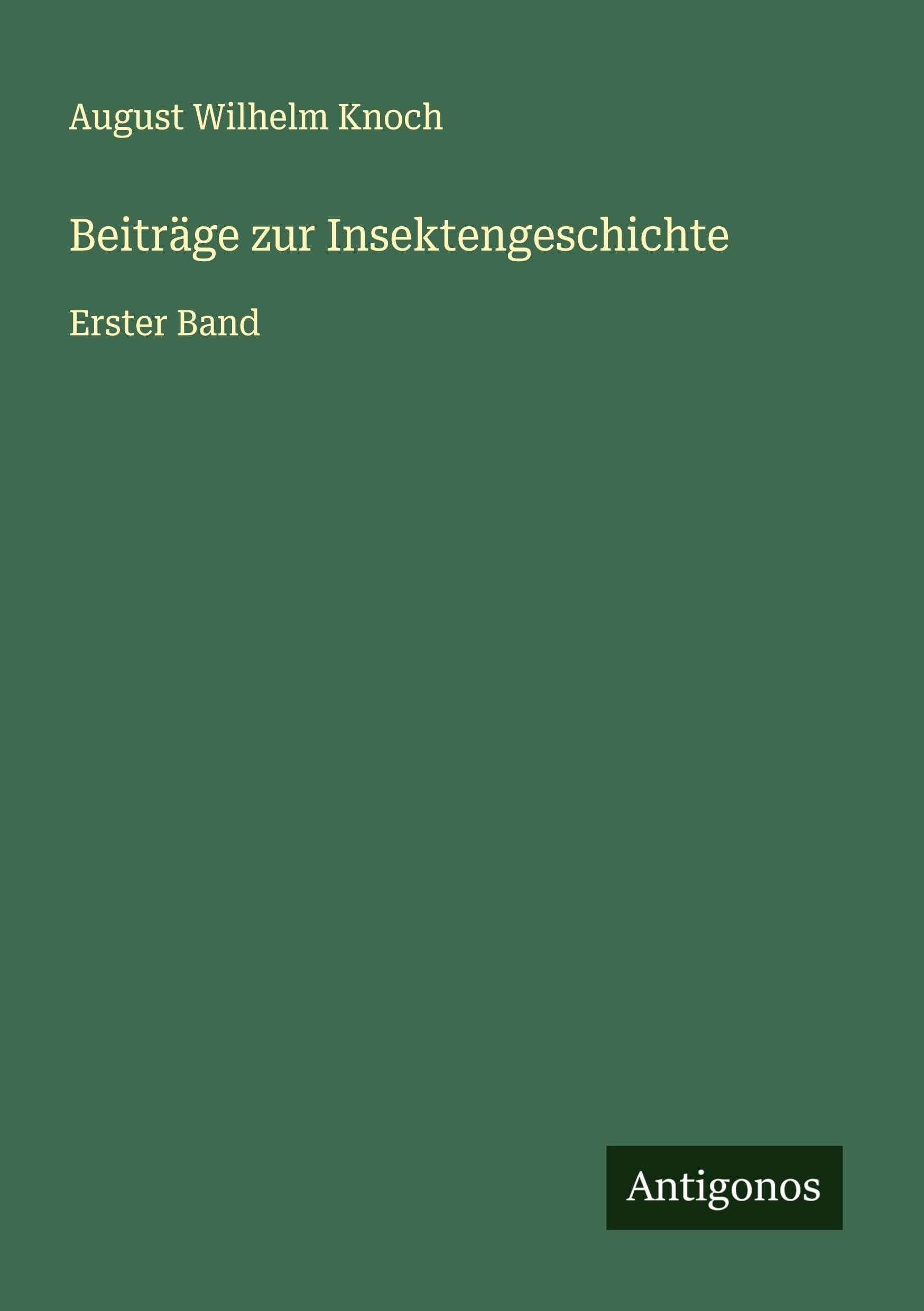 Beiträge zur Insektengeschichte Classics