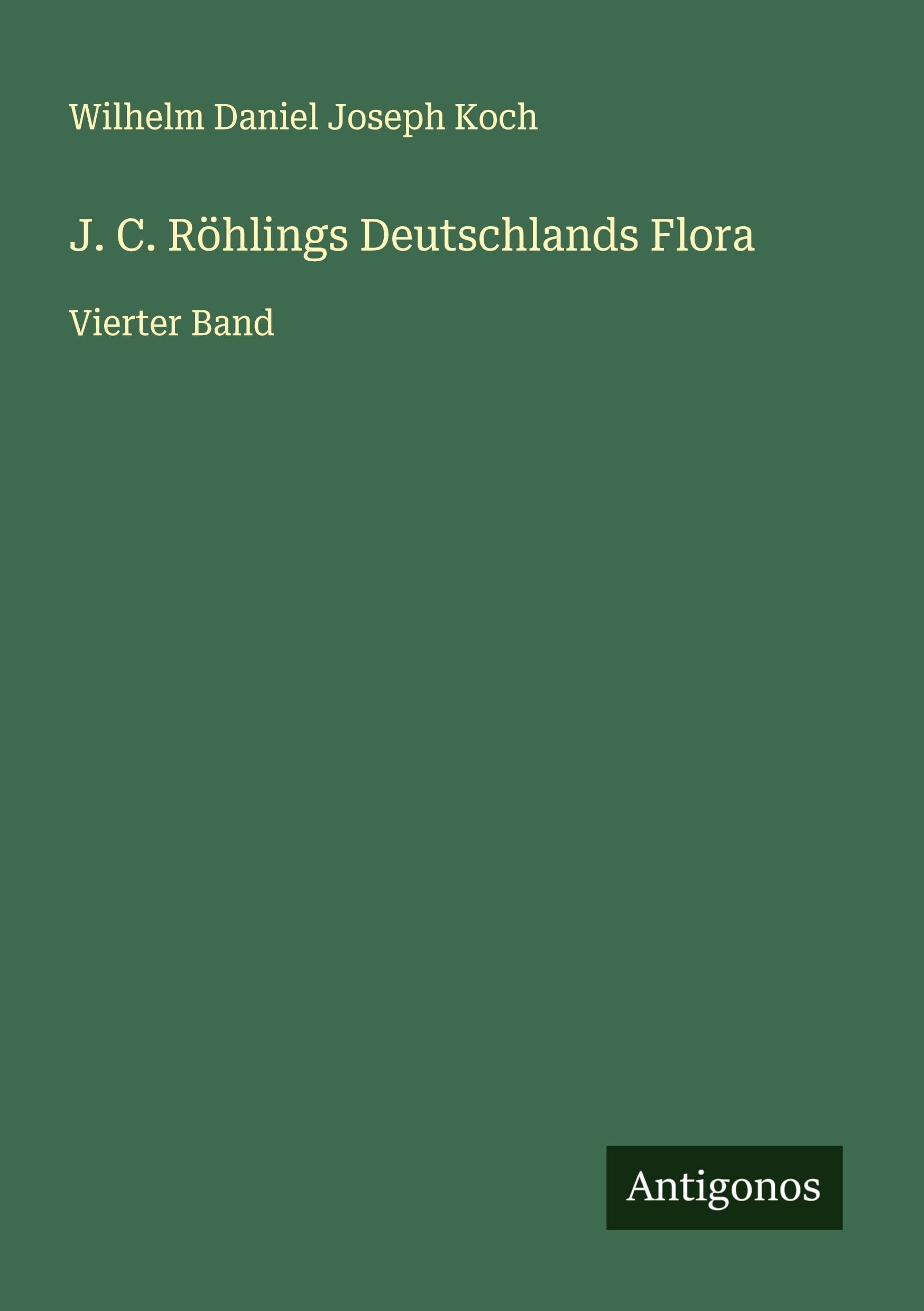 J. C. Röhlings Deutschlands Flora Classics