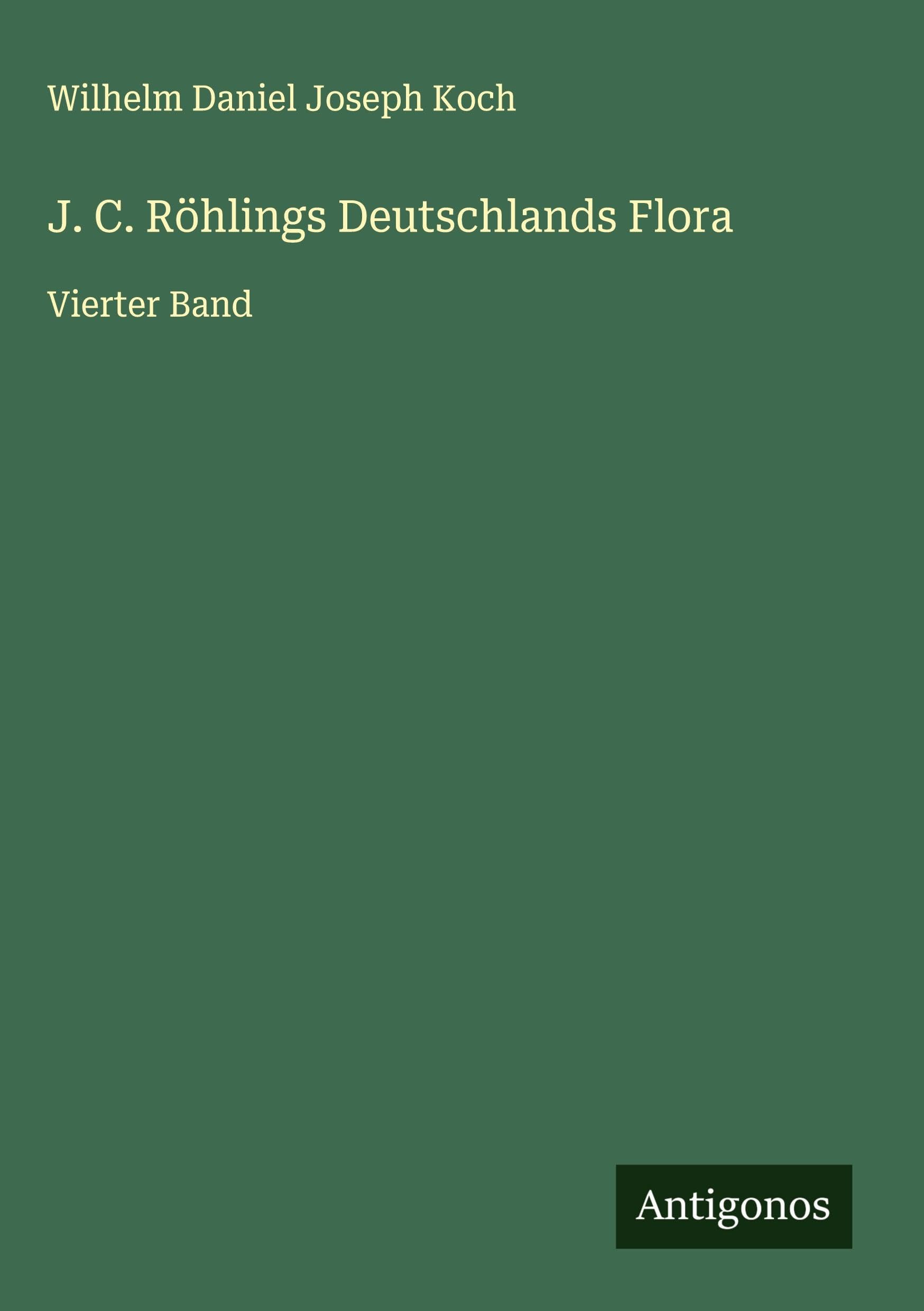 J. C. Röhlings Deutschlands Flora Classics
