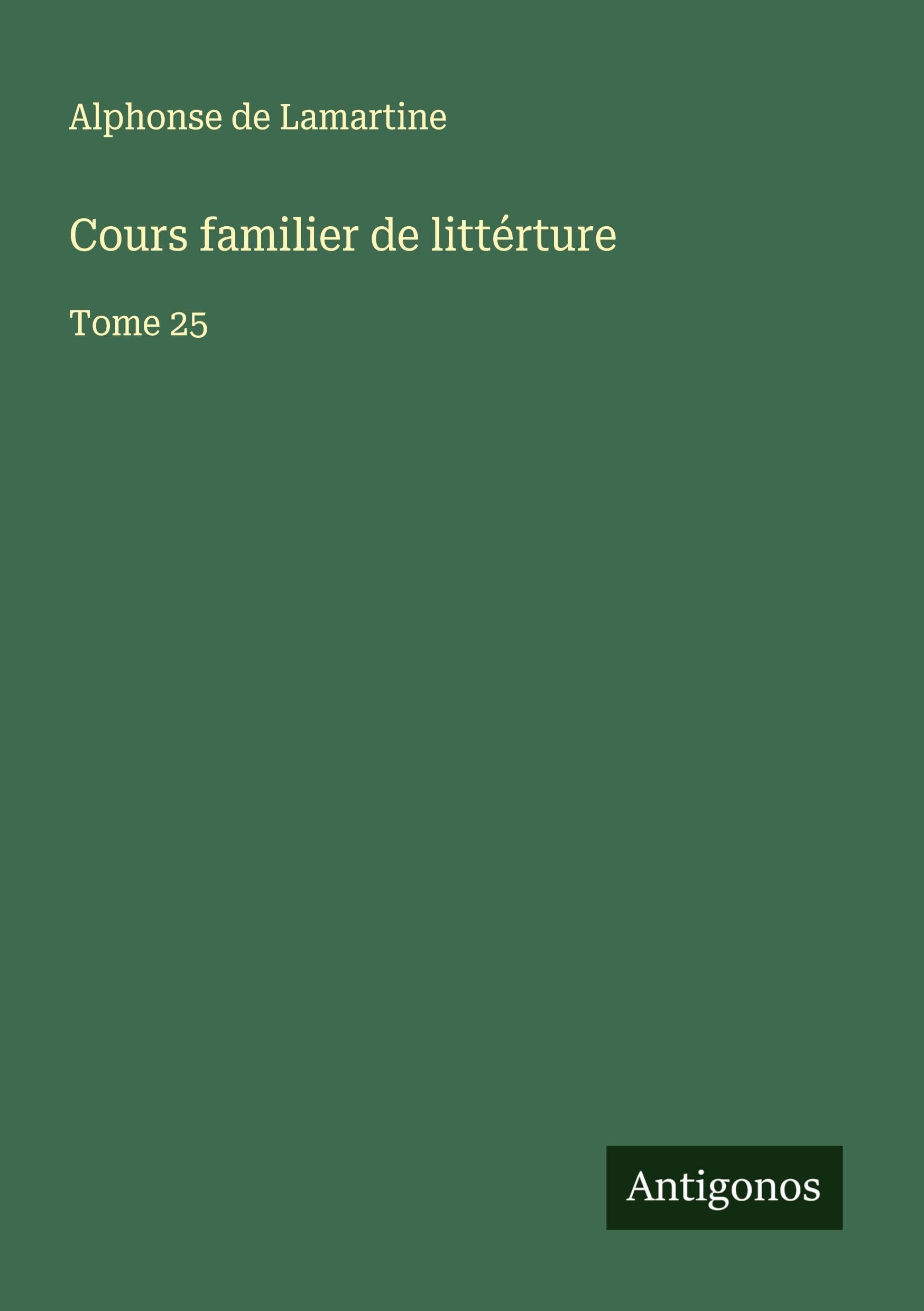 Cours familier de littérture Classics