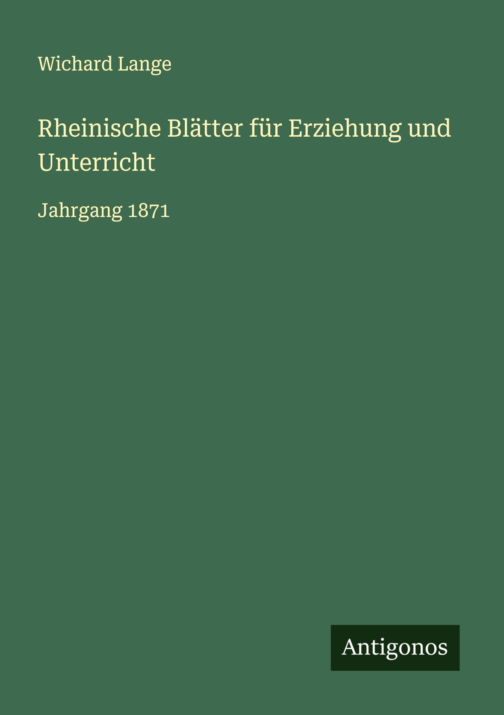 Rheinische Blätter für Erziehung und Unterricht Classics