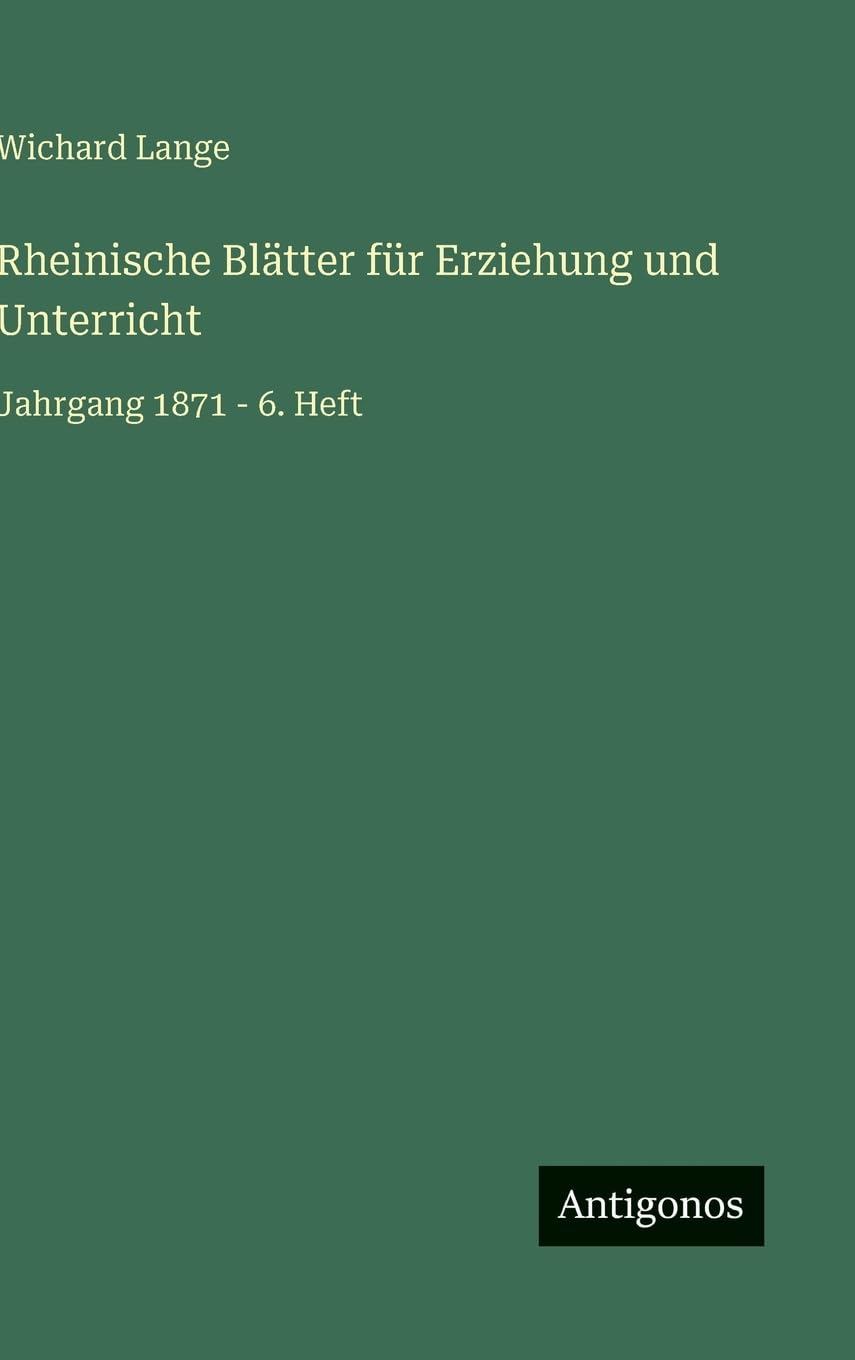 Rheinische Blätter für Erziehung und Unterricht Classics