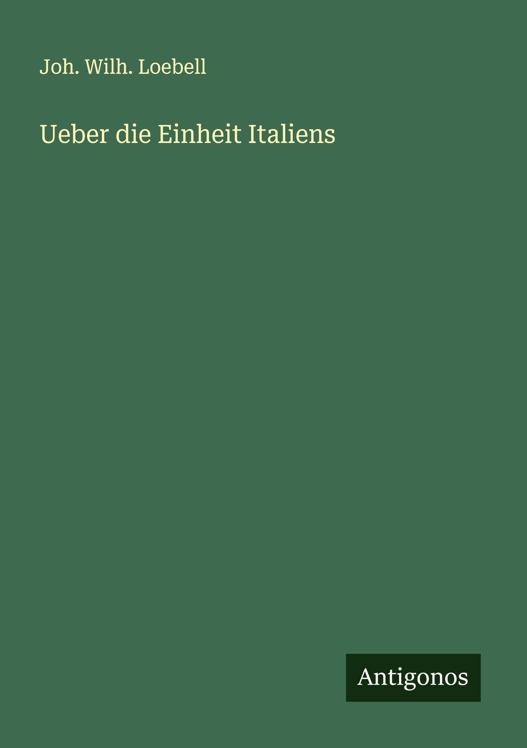Ueber die Einheit Italiens Classics