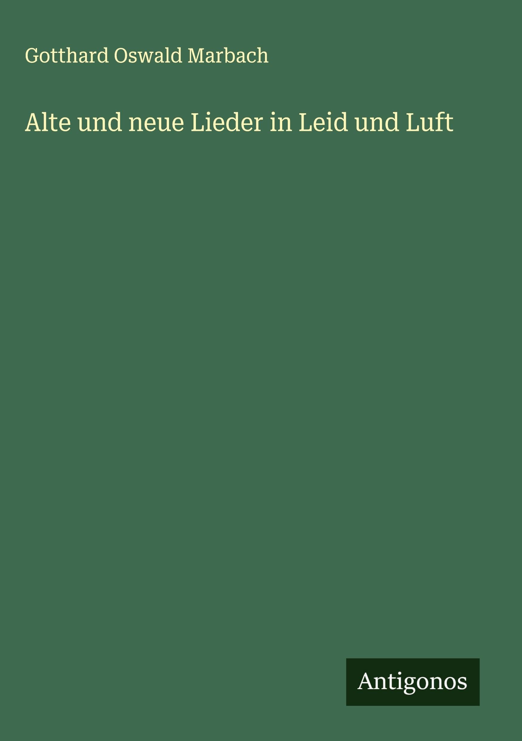 Alte und neue Lieder in Leid und Luft Classics
