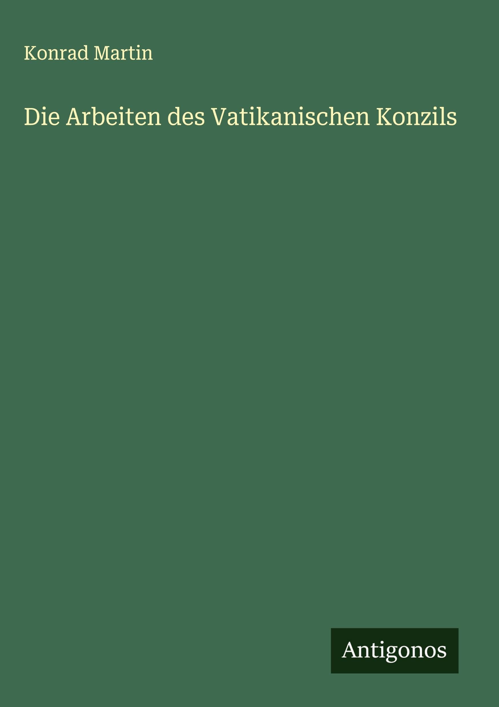 Die Arbeiten des Vatikanischen Konzils Classics