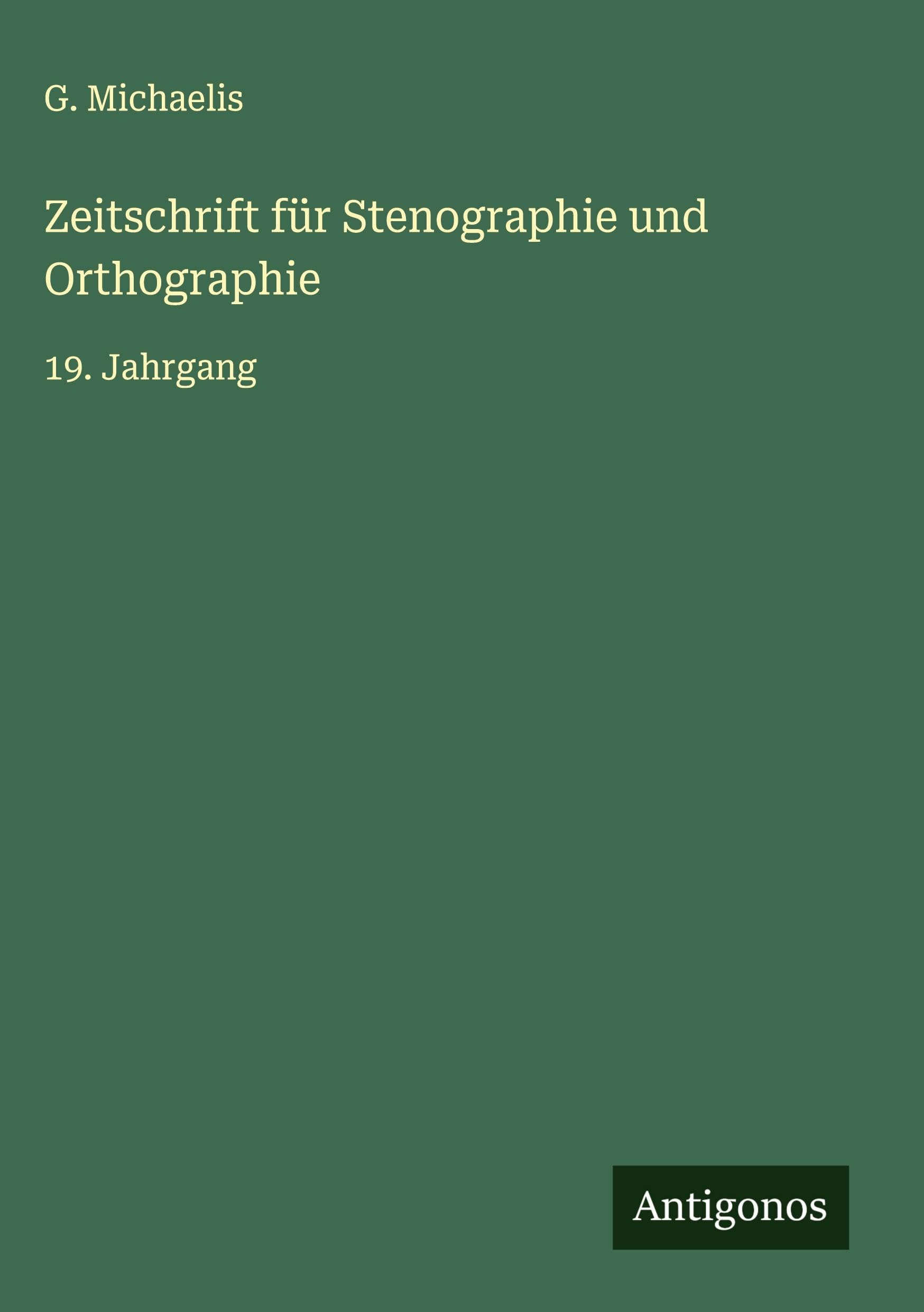 Zeitschrift für Stenographie und Orthographie Classics