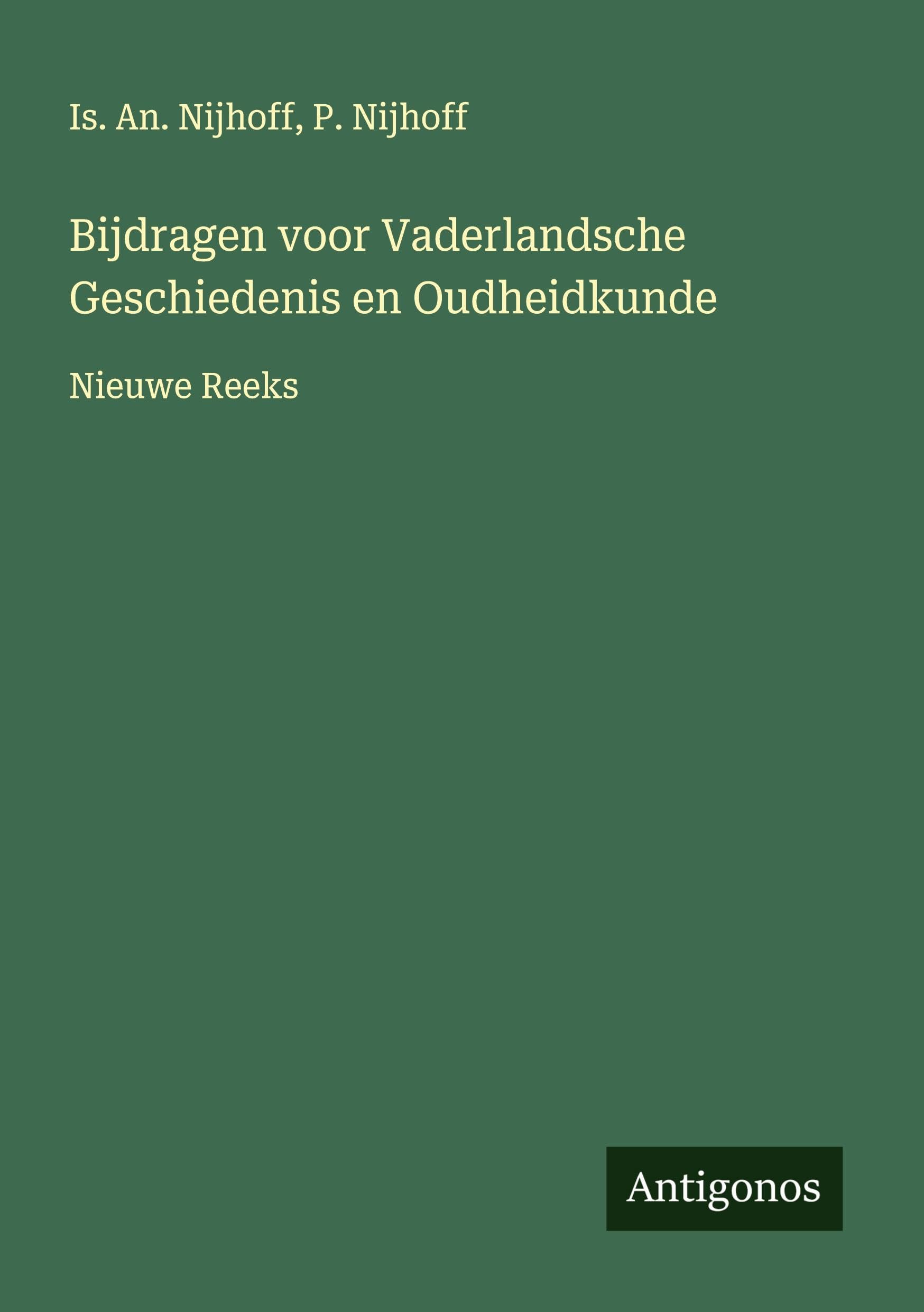 Bijdragen voor Vaderlandsche Geschiedenis en Oudheidkunde Classics