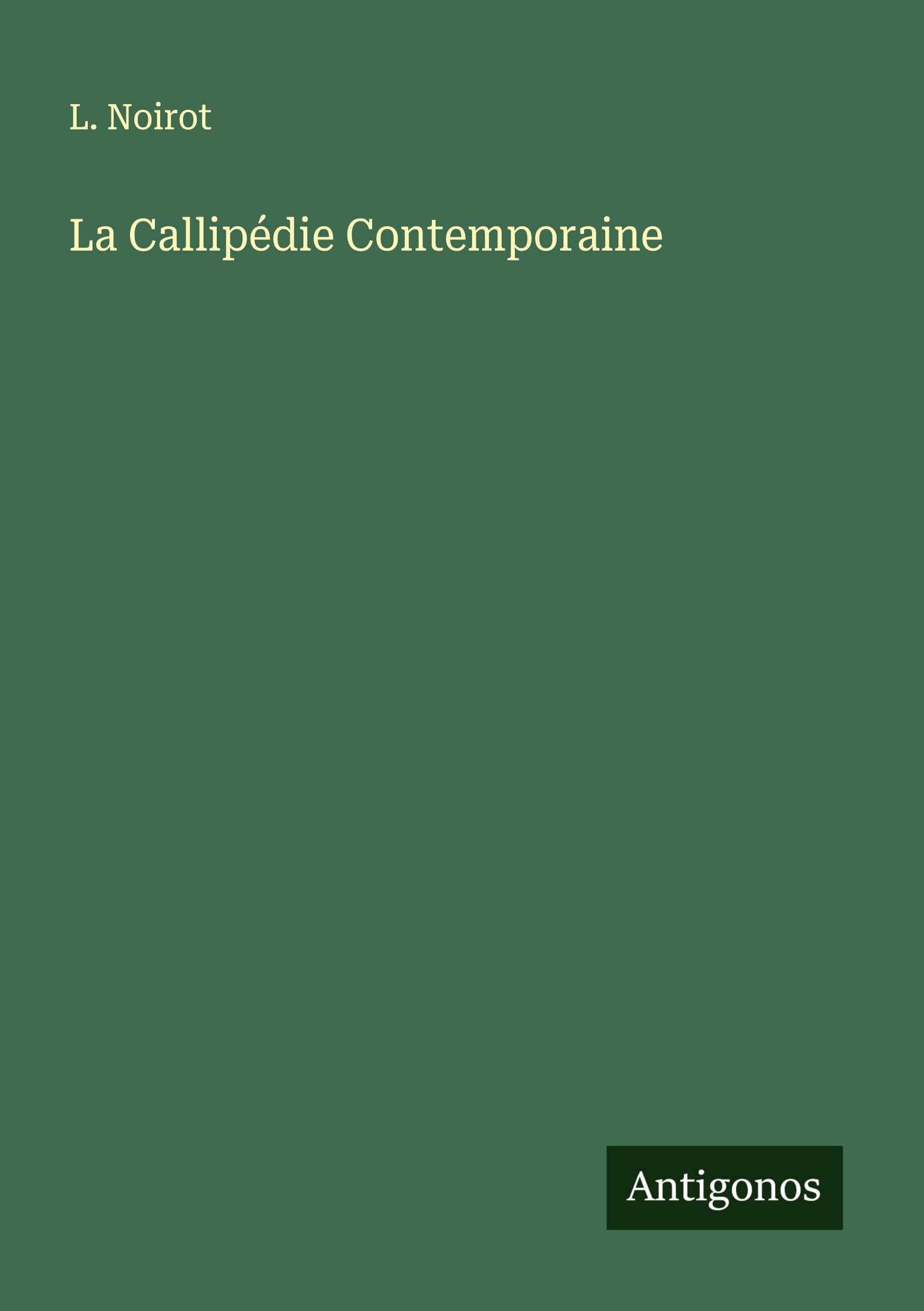 La Callipédie Contemporaine Classics