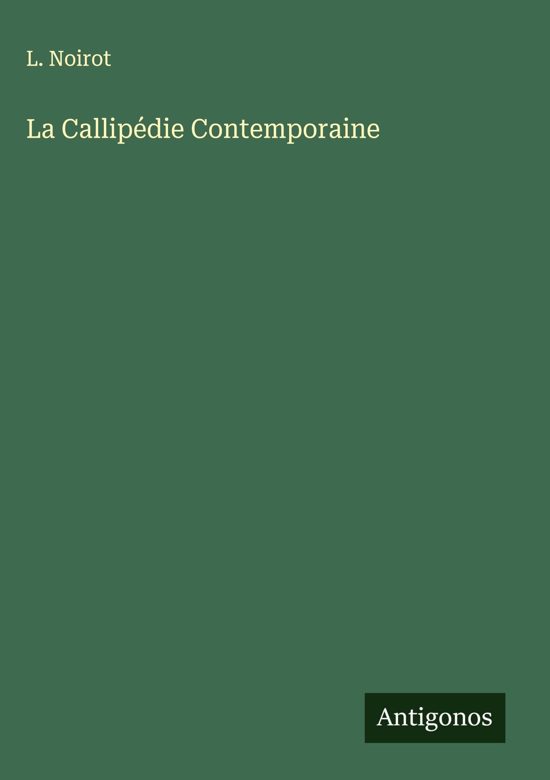 La Callipédie Contemporaine Classics