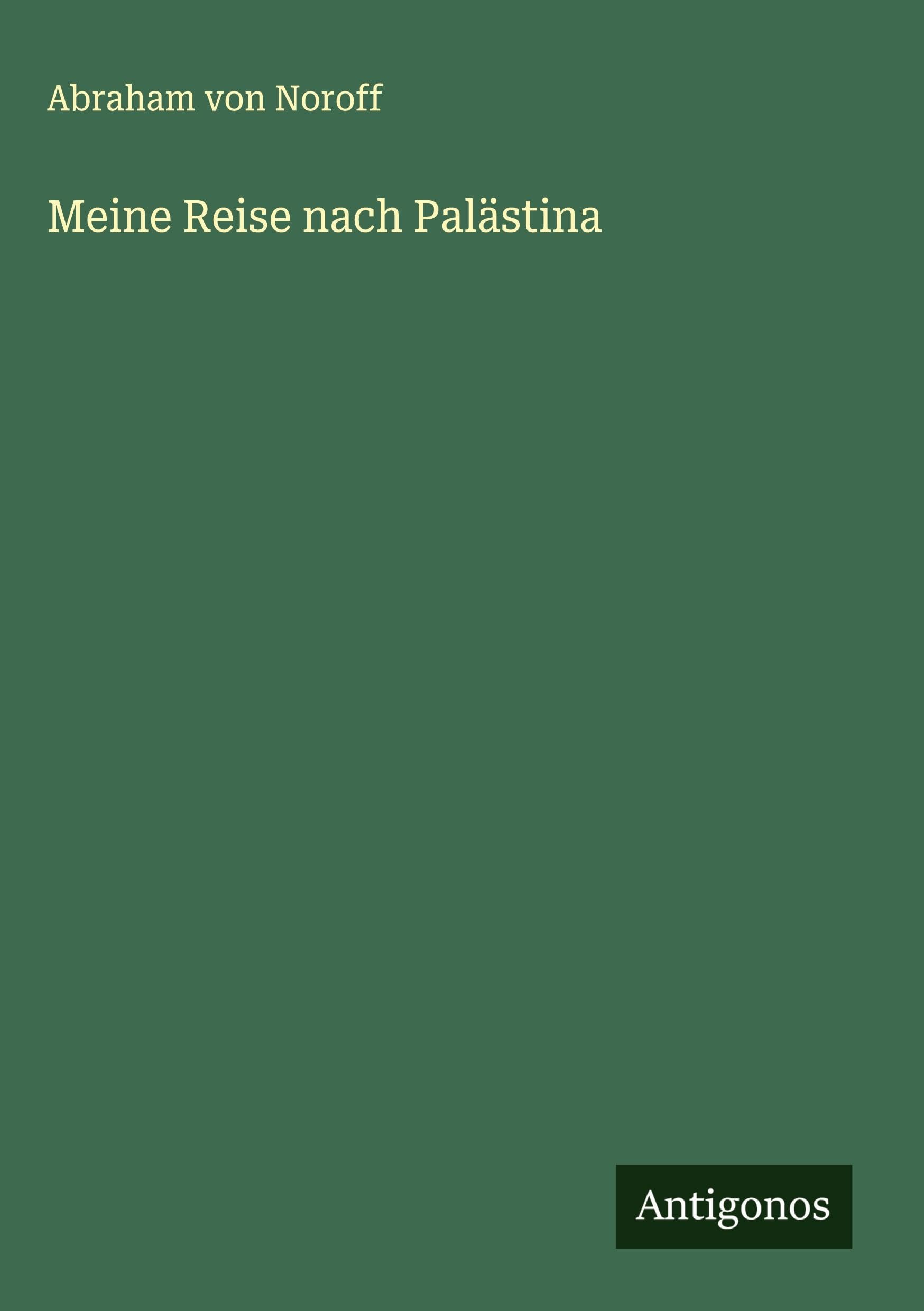 Meine Reise nach Palästina Classics