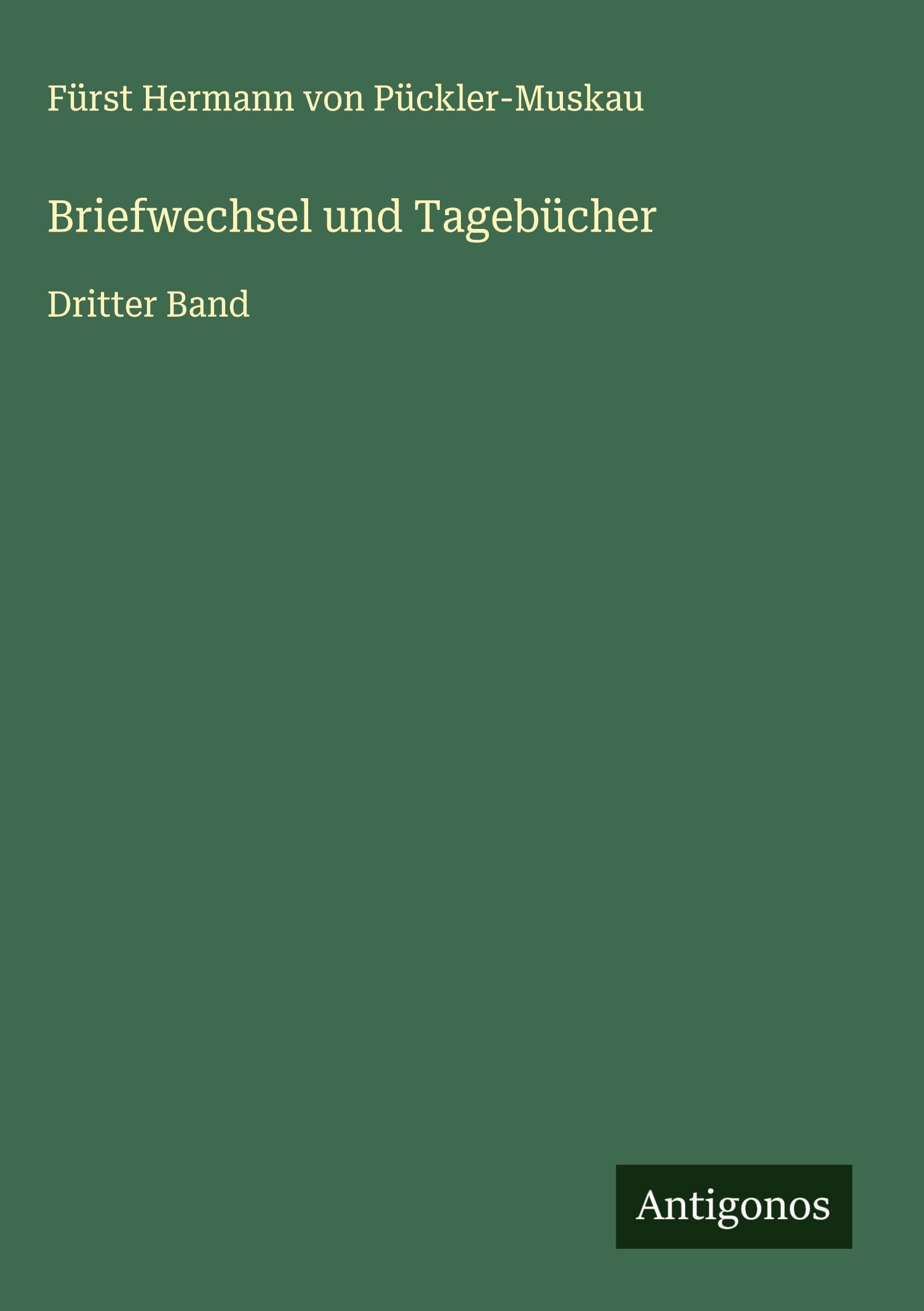 Briefwechsel und Tagebücher Classics