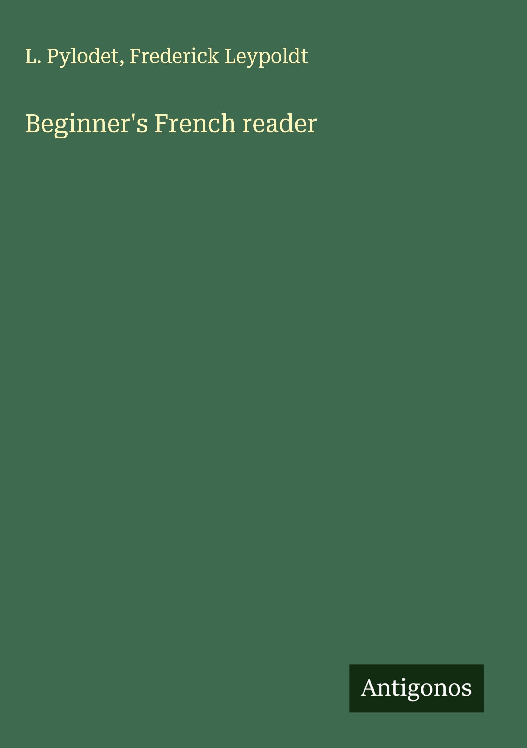 Beginner's French reader Classics