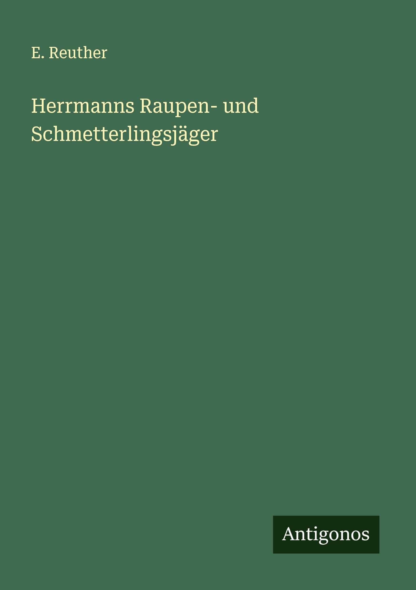 Herrmanns Raupen- und Schmetterlingsjäger Classics