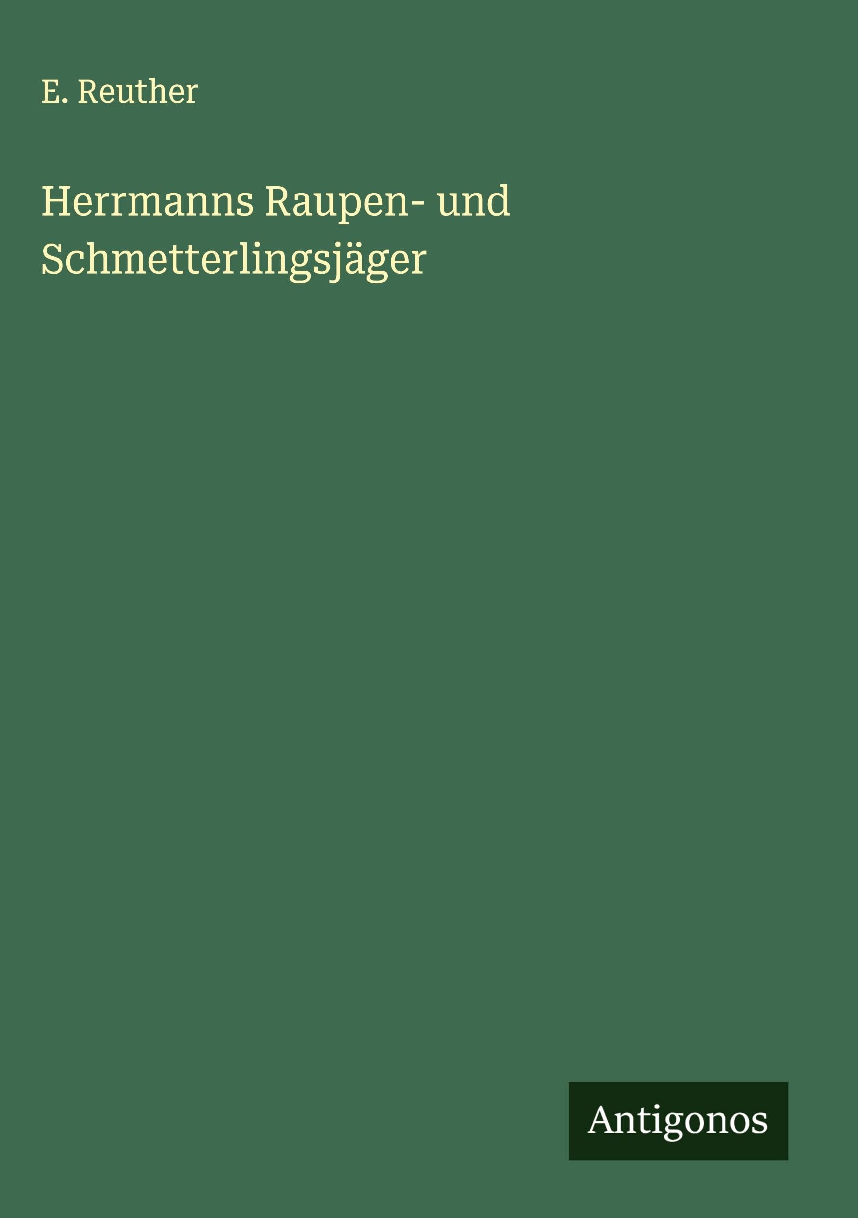 Herrmanns Raupen- und Schmetterlingsjäger Classics