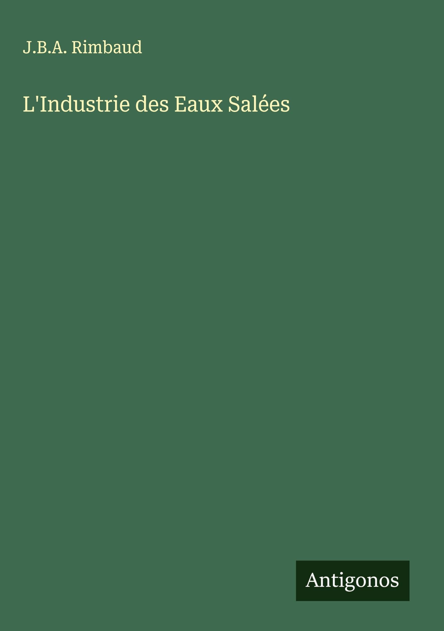 L'Industrie des Eaux Salées Classics