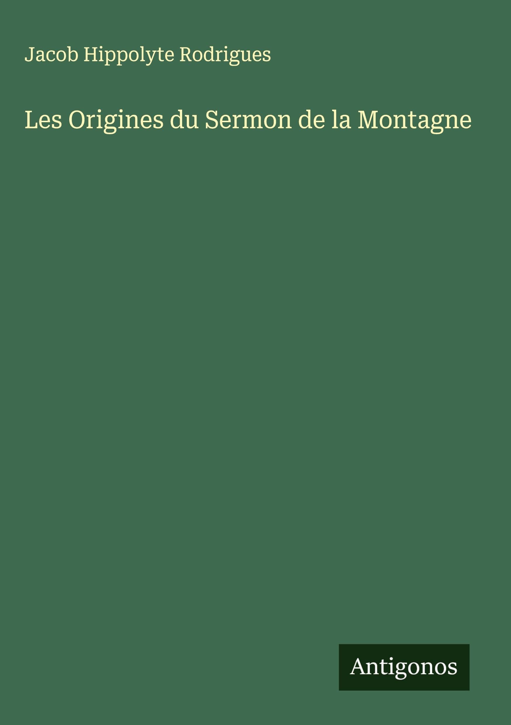 Les Origines du Sermon de la Montagne Classics